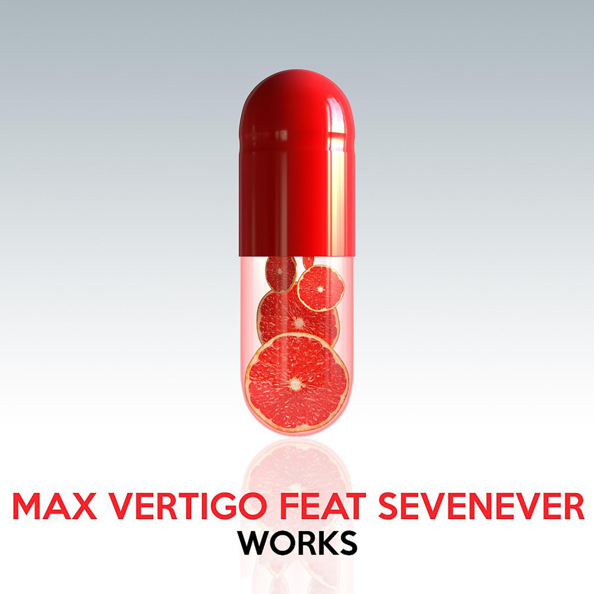 Постер альбома Max Vertigo Feat Sevenever Works