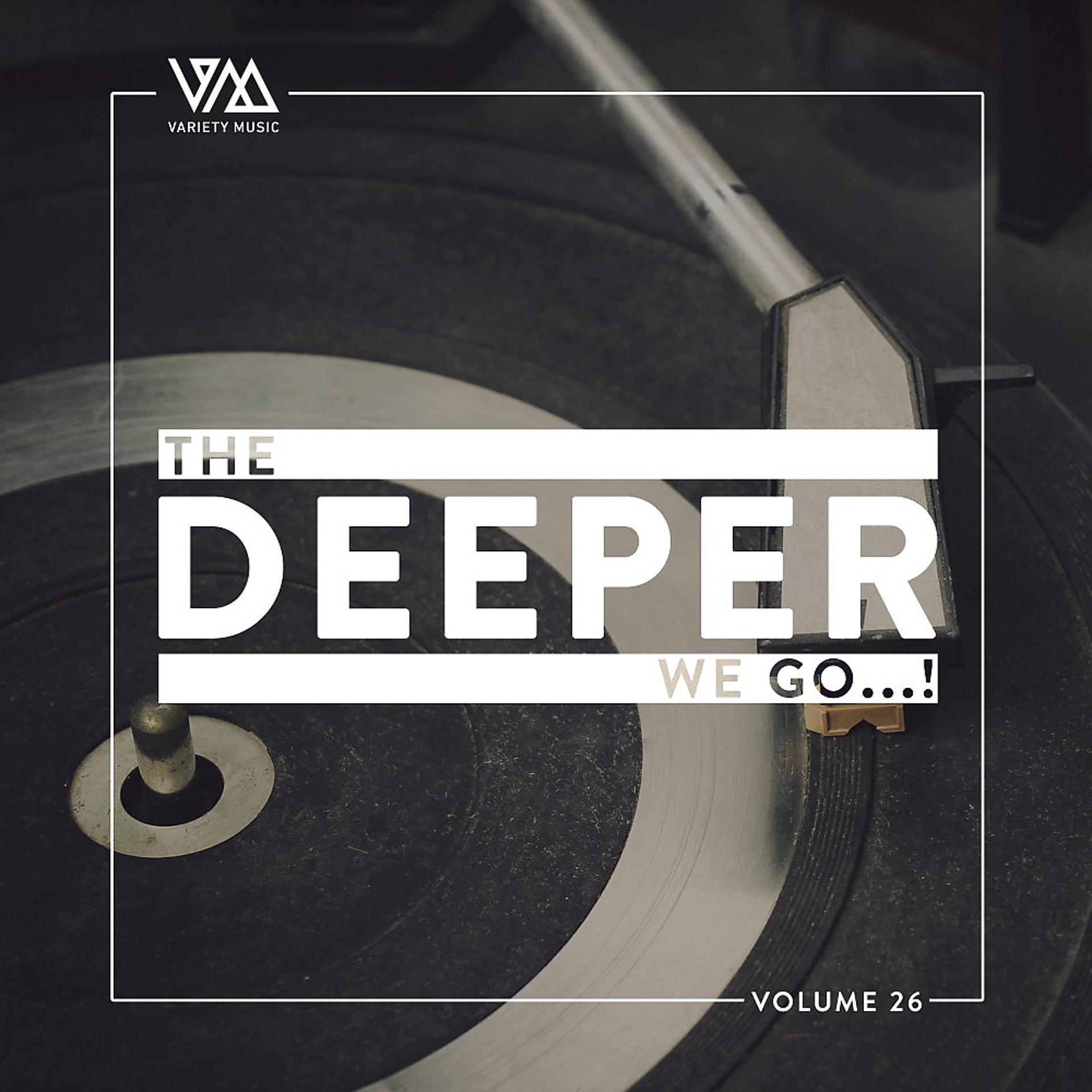Постер альбома The Deeper We Go..., Vol. 26