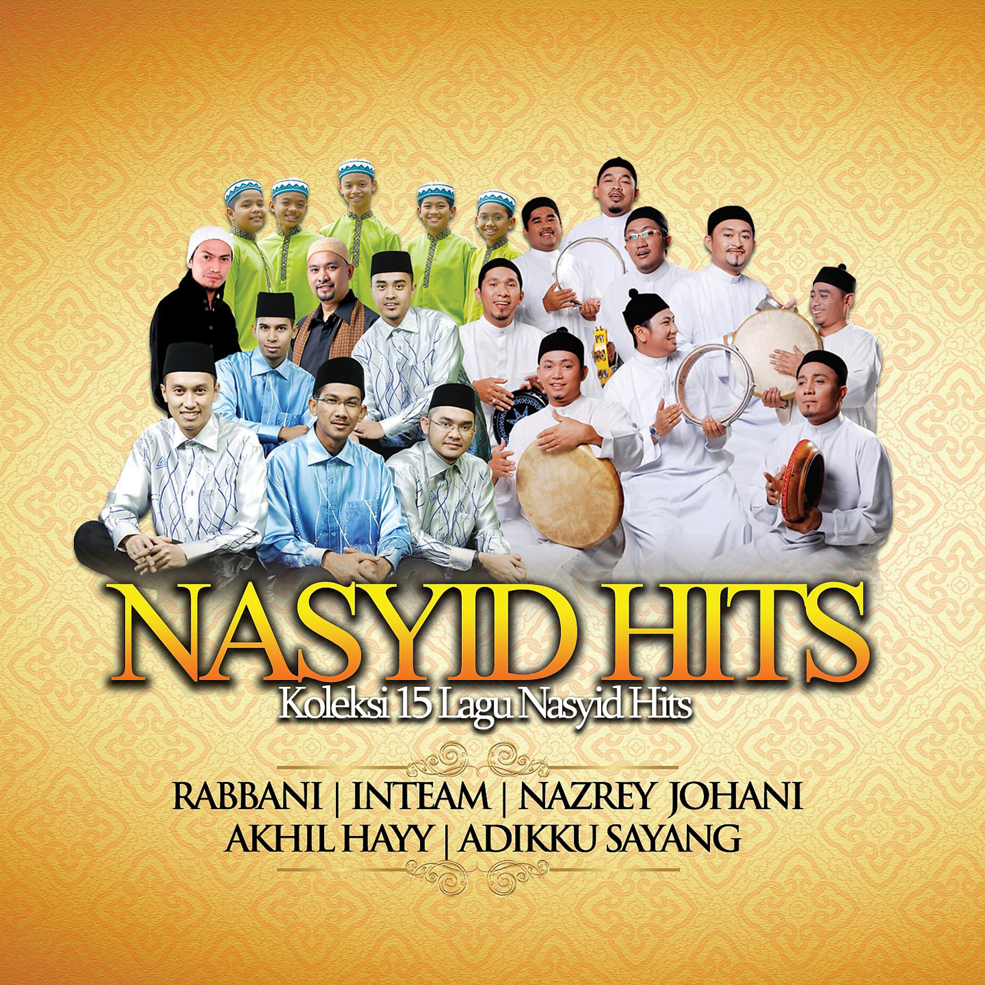 Постер альбома Nasyid Hits, Koleksi 15 Lagu Nasyid Hits