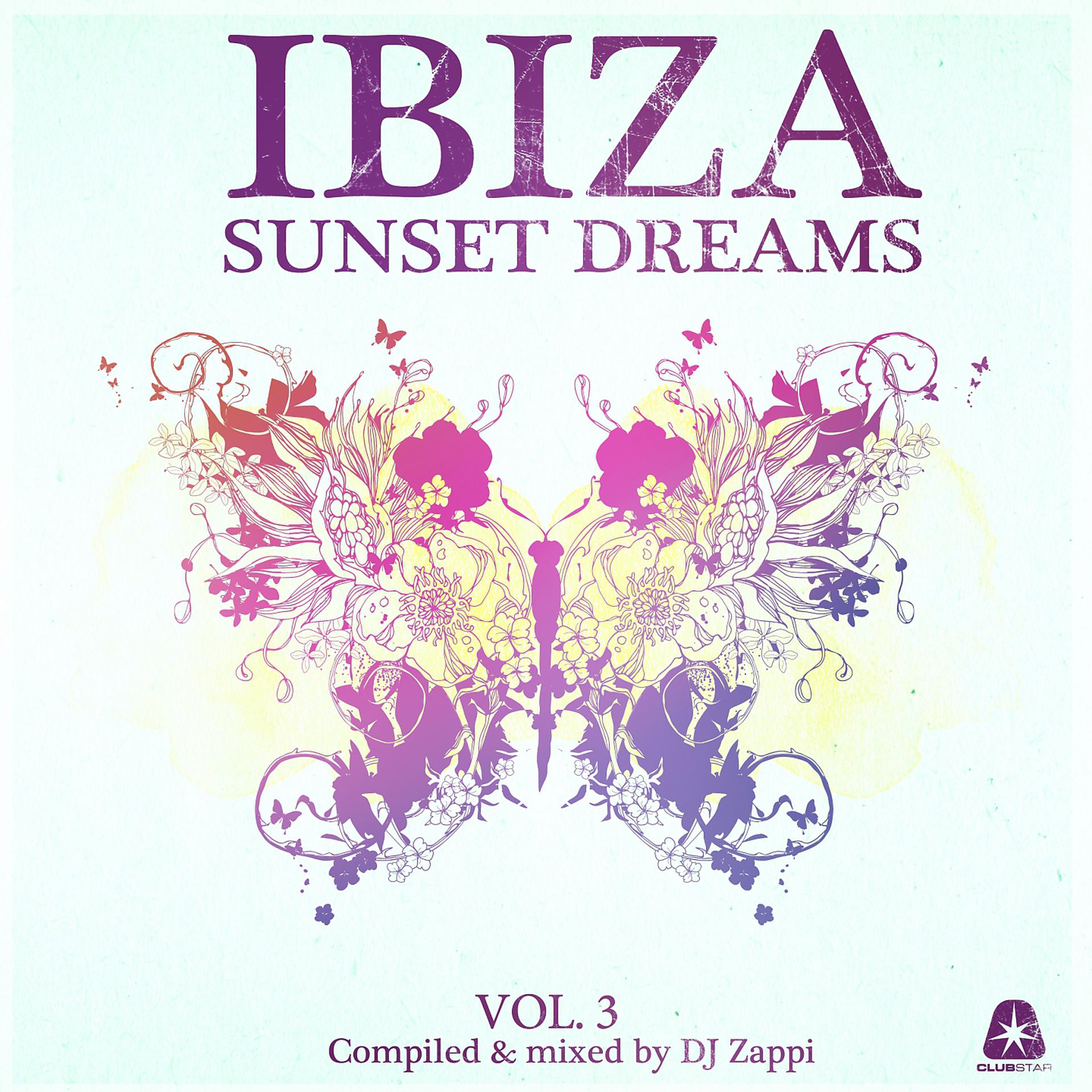 Постер альбома Ibiza Sunset Dreams, Vol. 3 (Compiled by DJ Zappi)