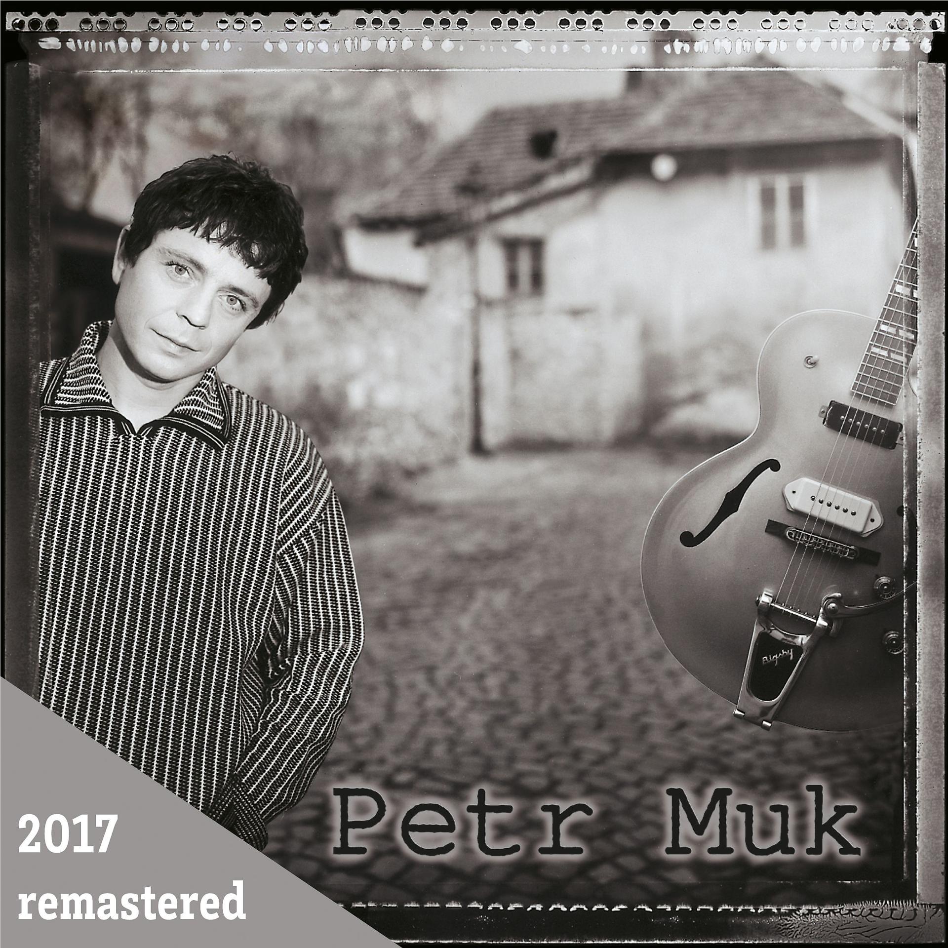 Постер альбома Petr Muk (2017 Remastered)