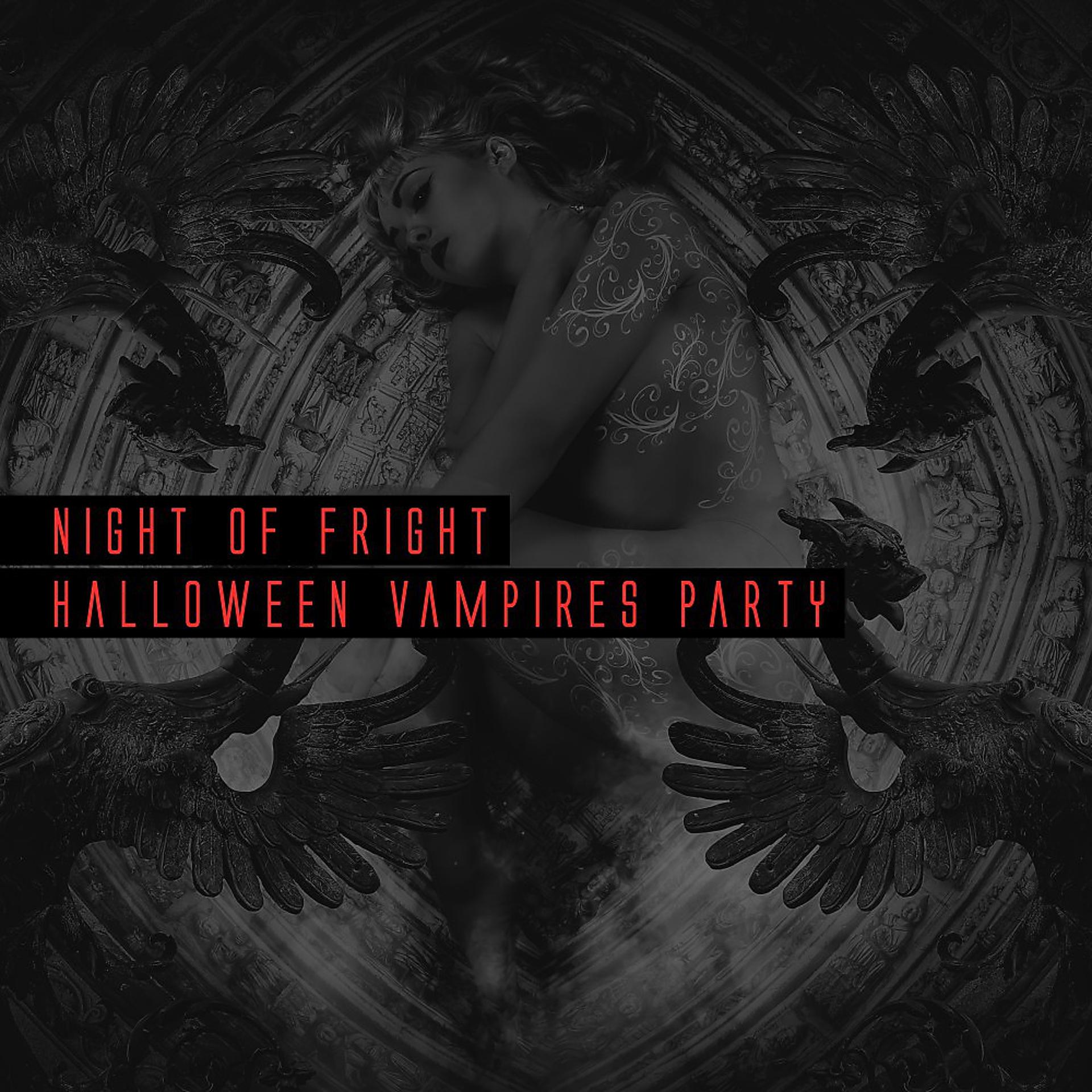Постер альбома Night of Fright Halloween Vampires Party