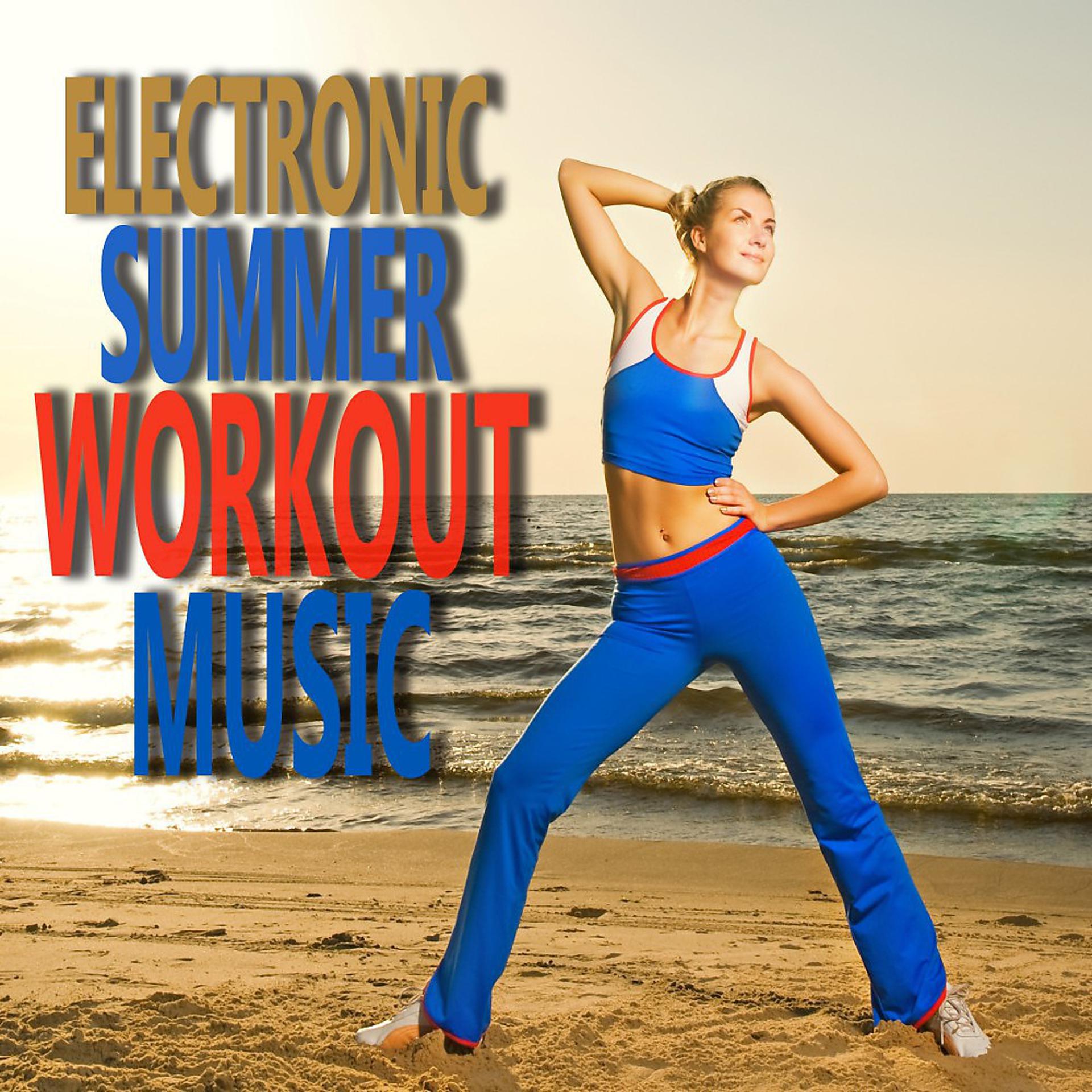 Постер альбома Electronic Summer Workout Music