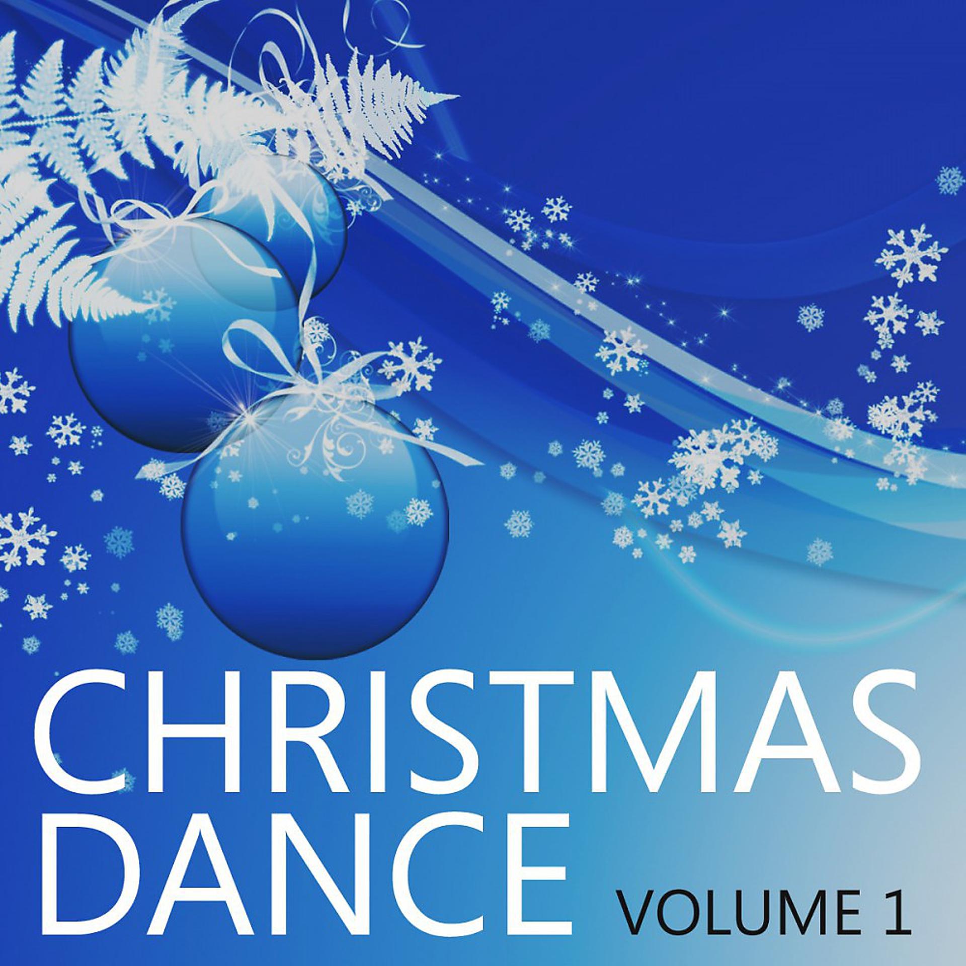 Постер альбома Christmas Dance (Volume 1)