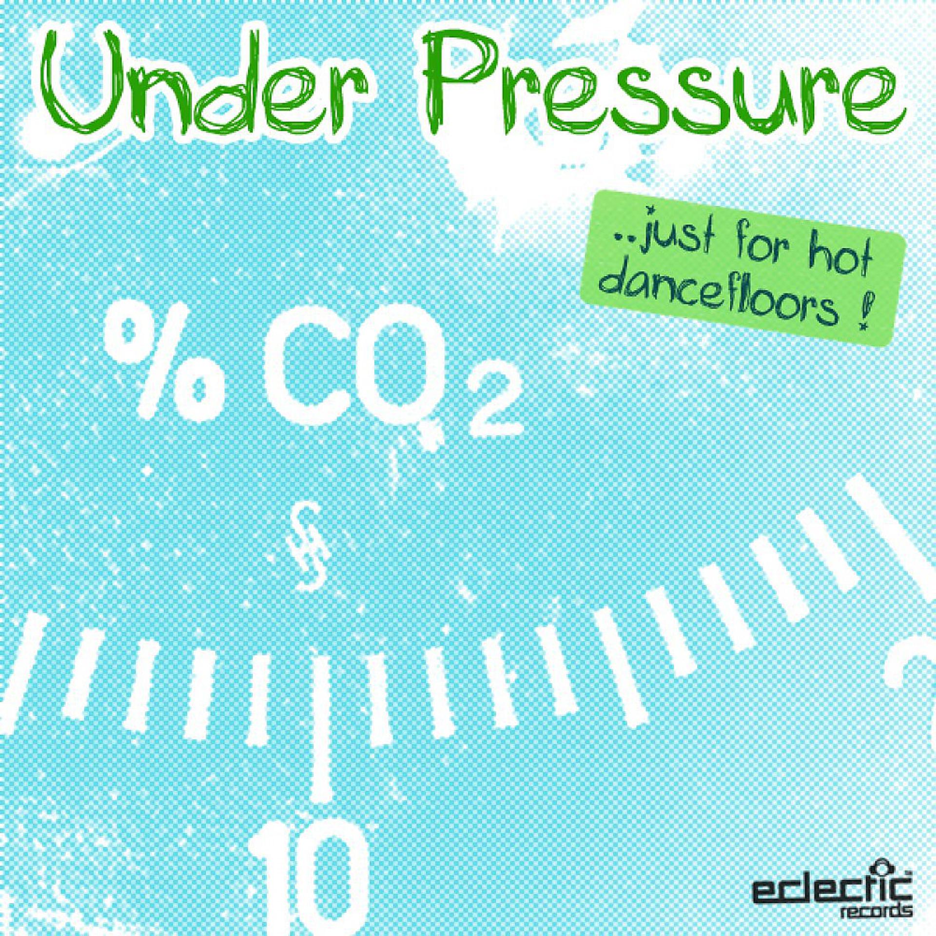 Постер альбома Under Pressure (Just for Hot Dancefloors)