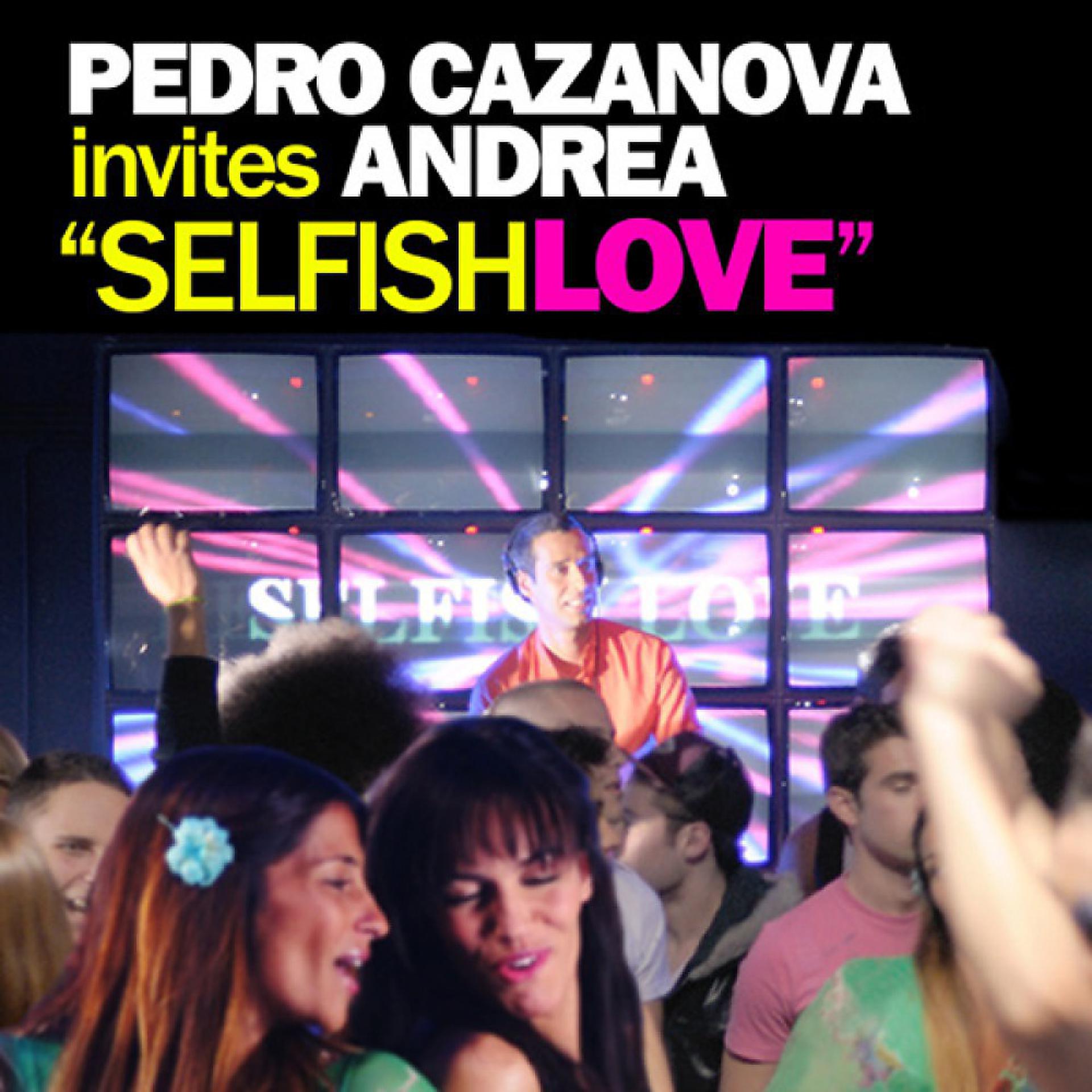 Постер альбома Selfish Love