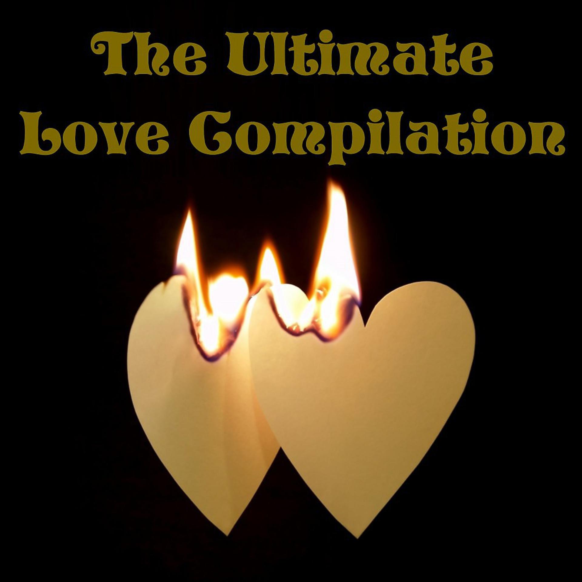 Постер альбома The Ultimate Love Compilation