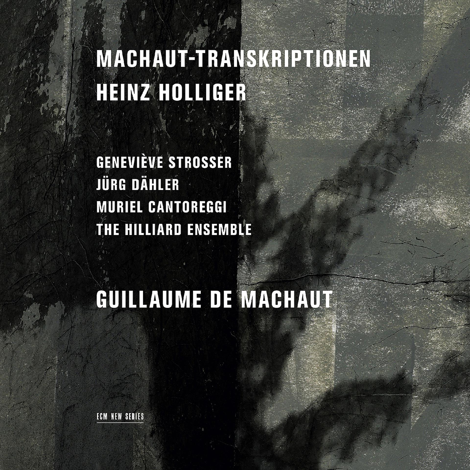 Постер альбома Heinz Holliger: Machaut-Transkriptionen