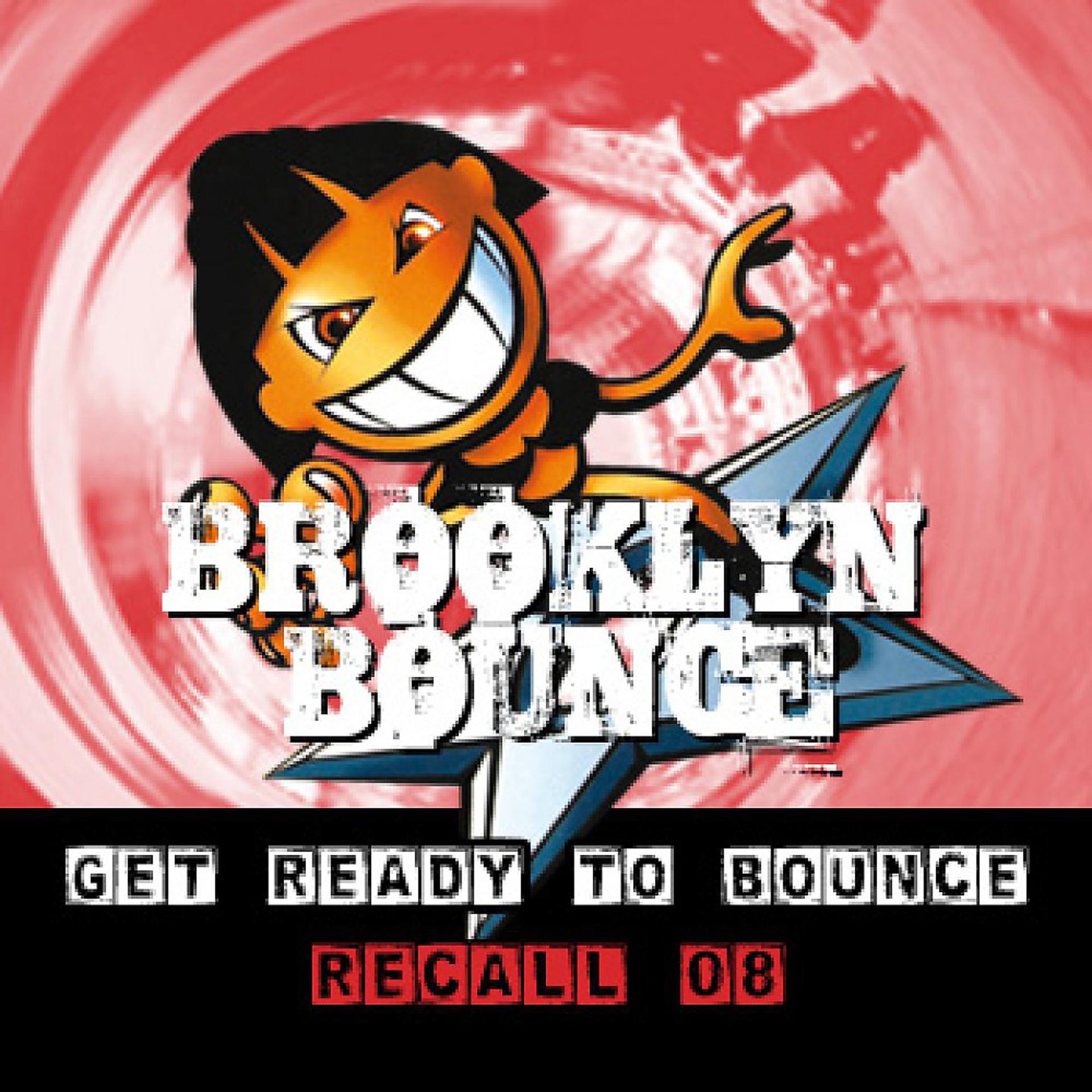 Постер альбома Get Ready to Bounce Recall 08 (Bonus Remixes Vol. 1 / Electro / Trance)