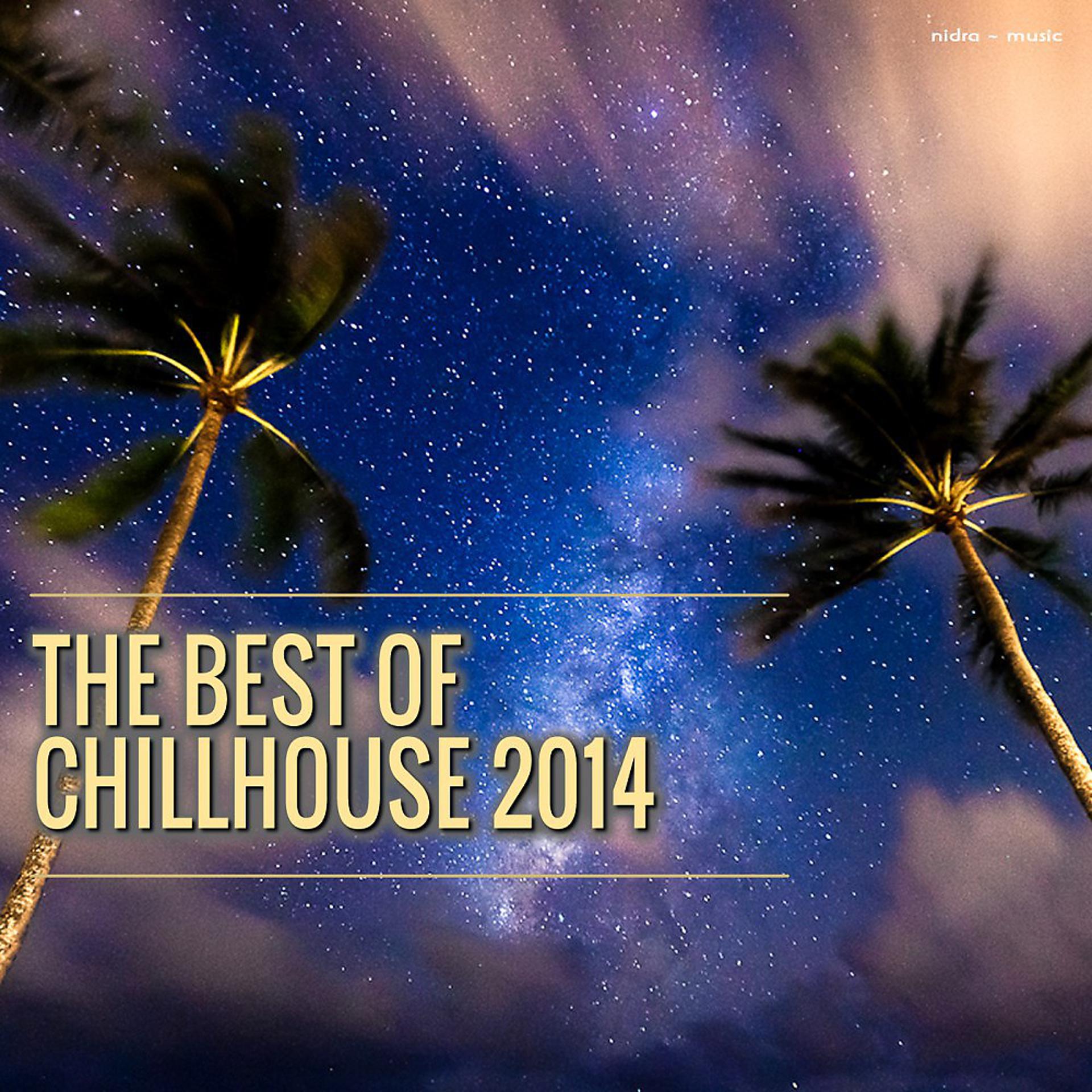 Постер альбома The Best of Chillhouse 2014