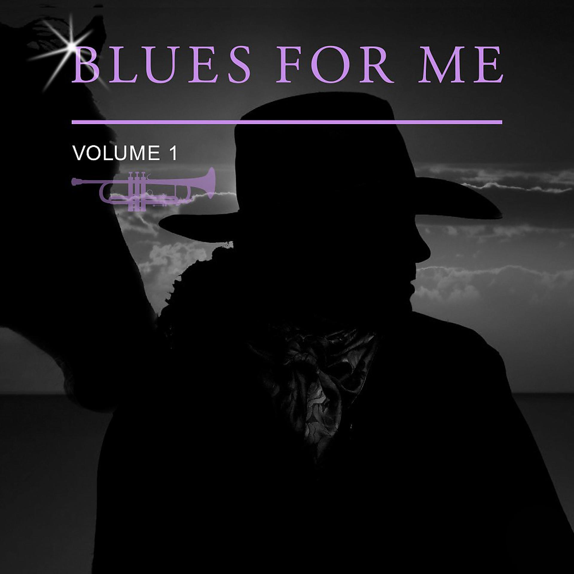 Постер альбома Blues for Me, Vol. 1
