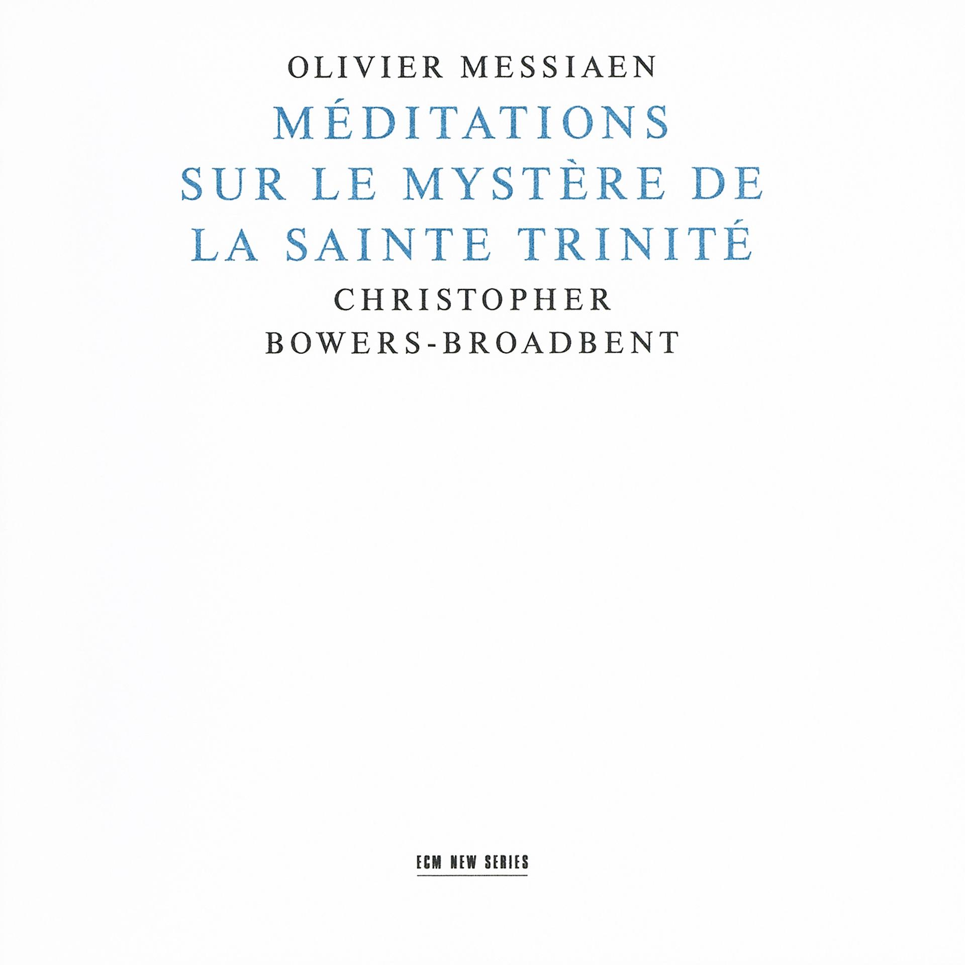 Постер альбома Messiaen: Méditations Sur Le Mystère De La Sainte Trinité