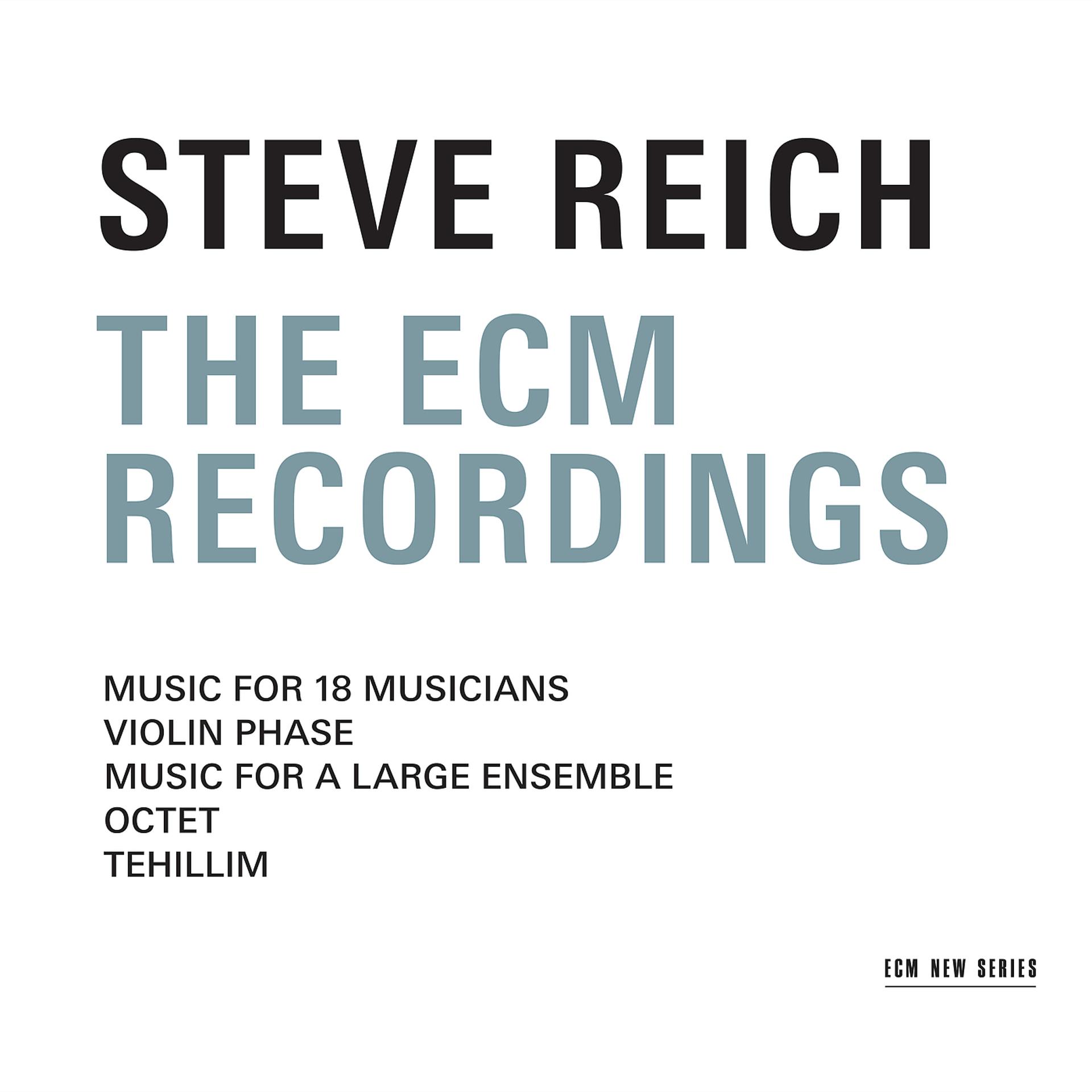 Постер альбома Steve Reich - The ECM Recordings