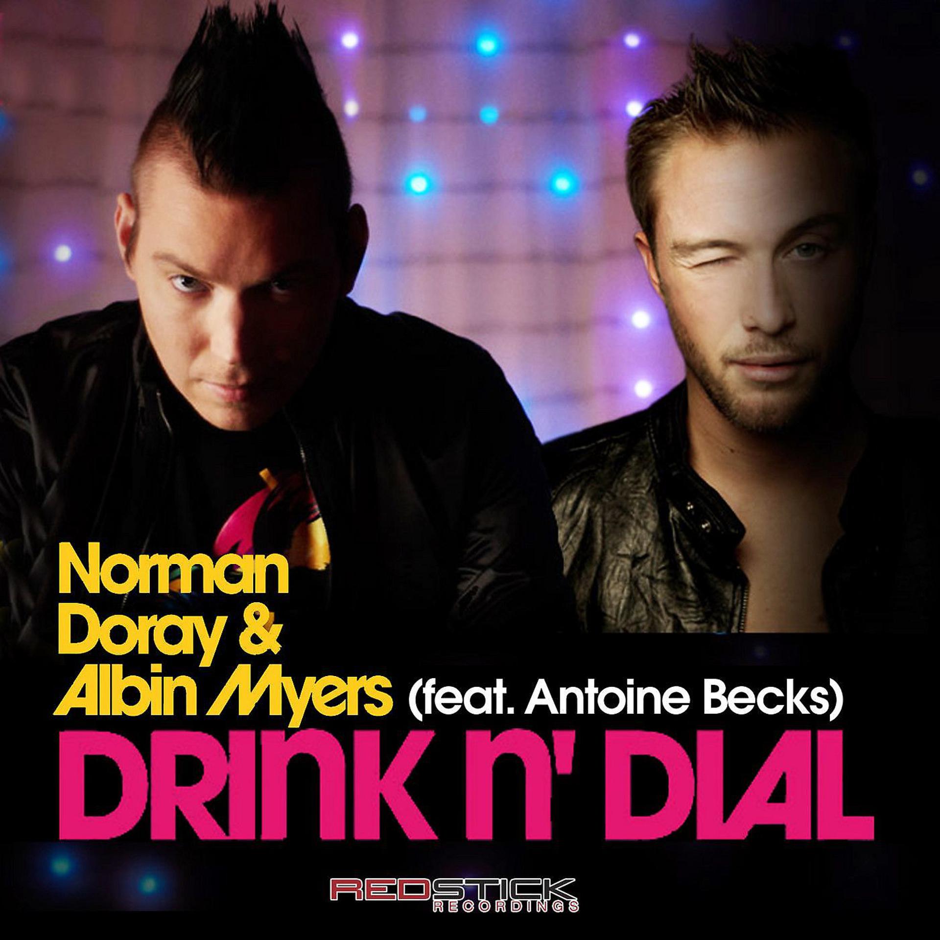 Постер альбома Drink N' Dial (feat. Albin Myers)
