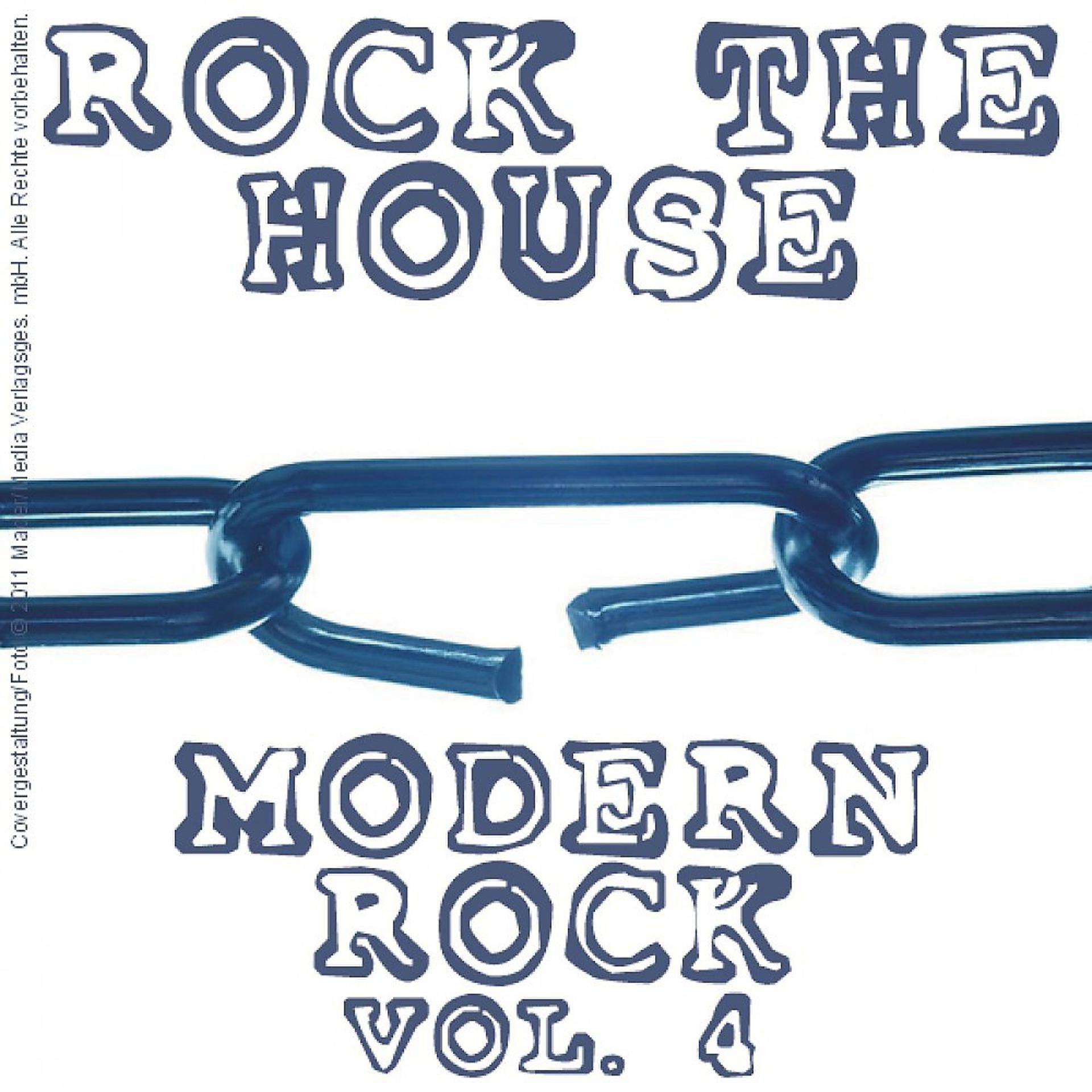 Постер альбома Rock the House - Vol. 04; Modern Rock