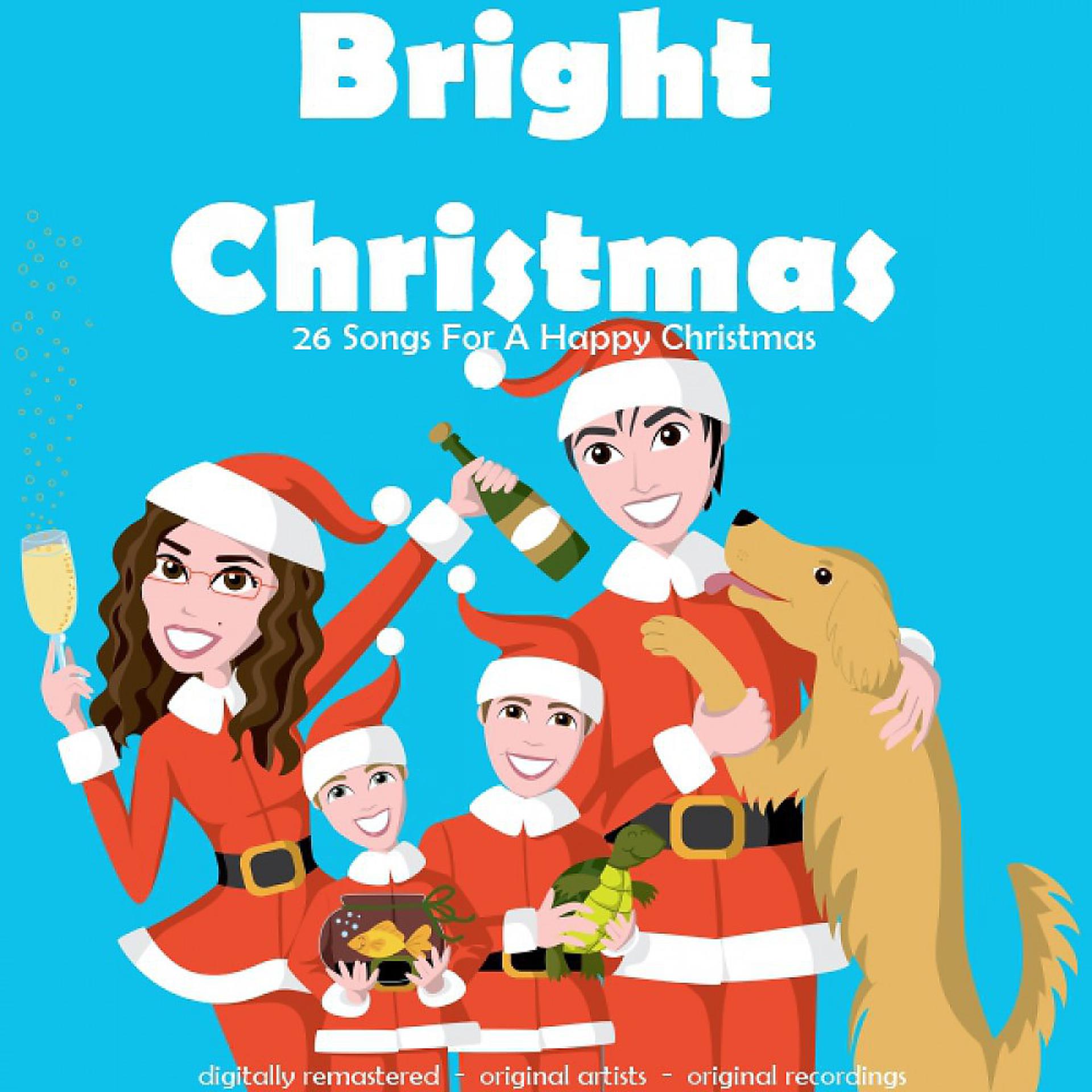 Постер альбома Bright Christmas (26 Songs for Happy Christmas)