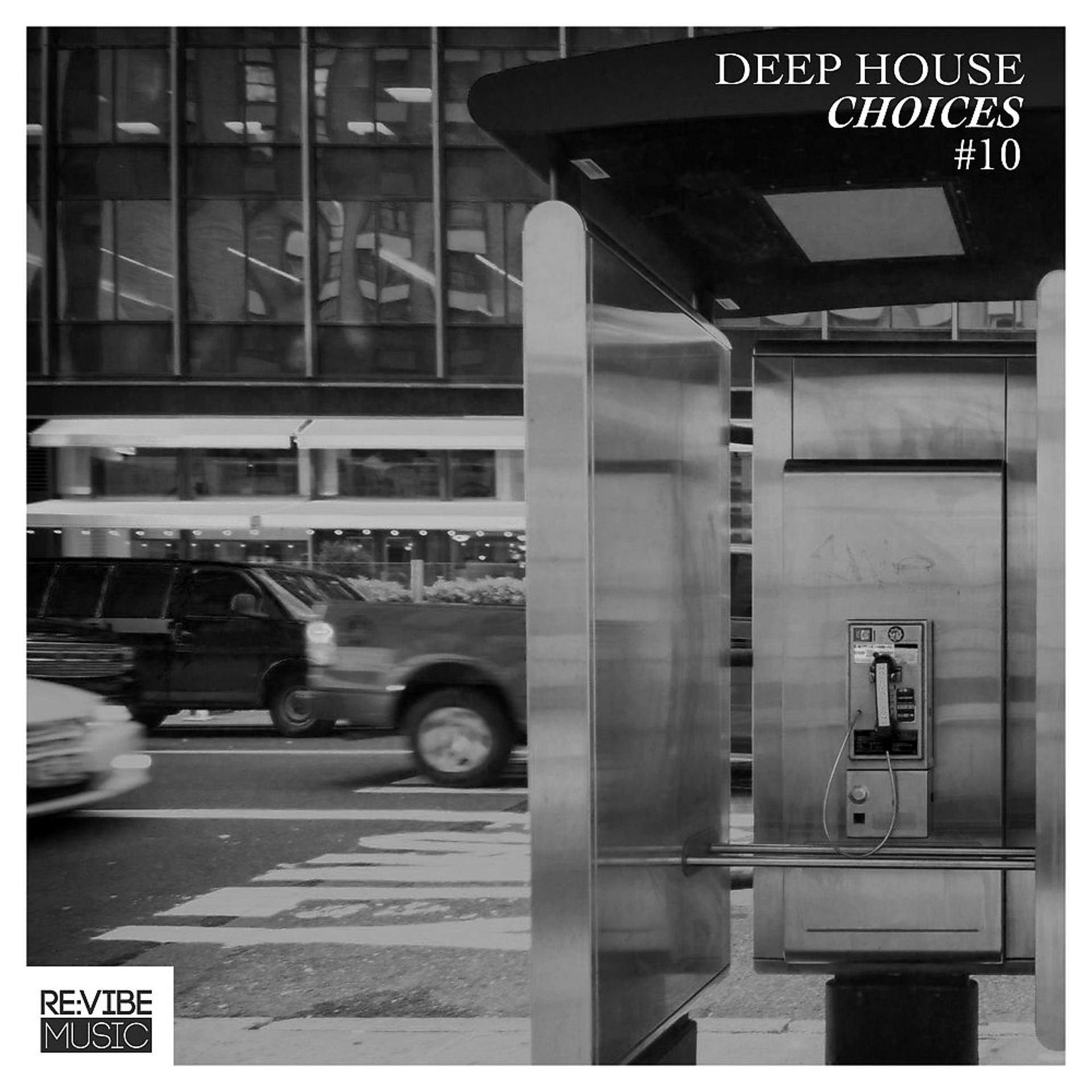 Постер альбома Deep House Choices, Vol. 10