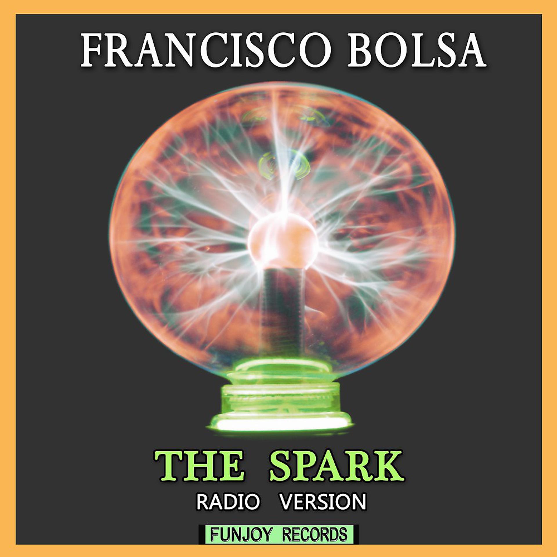 Постер альбома The Spark (Radio Version)