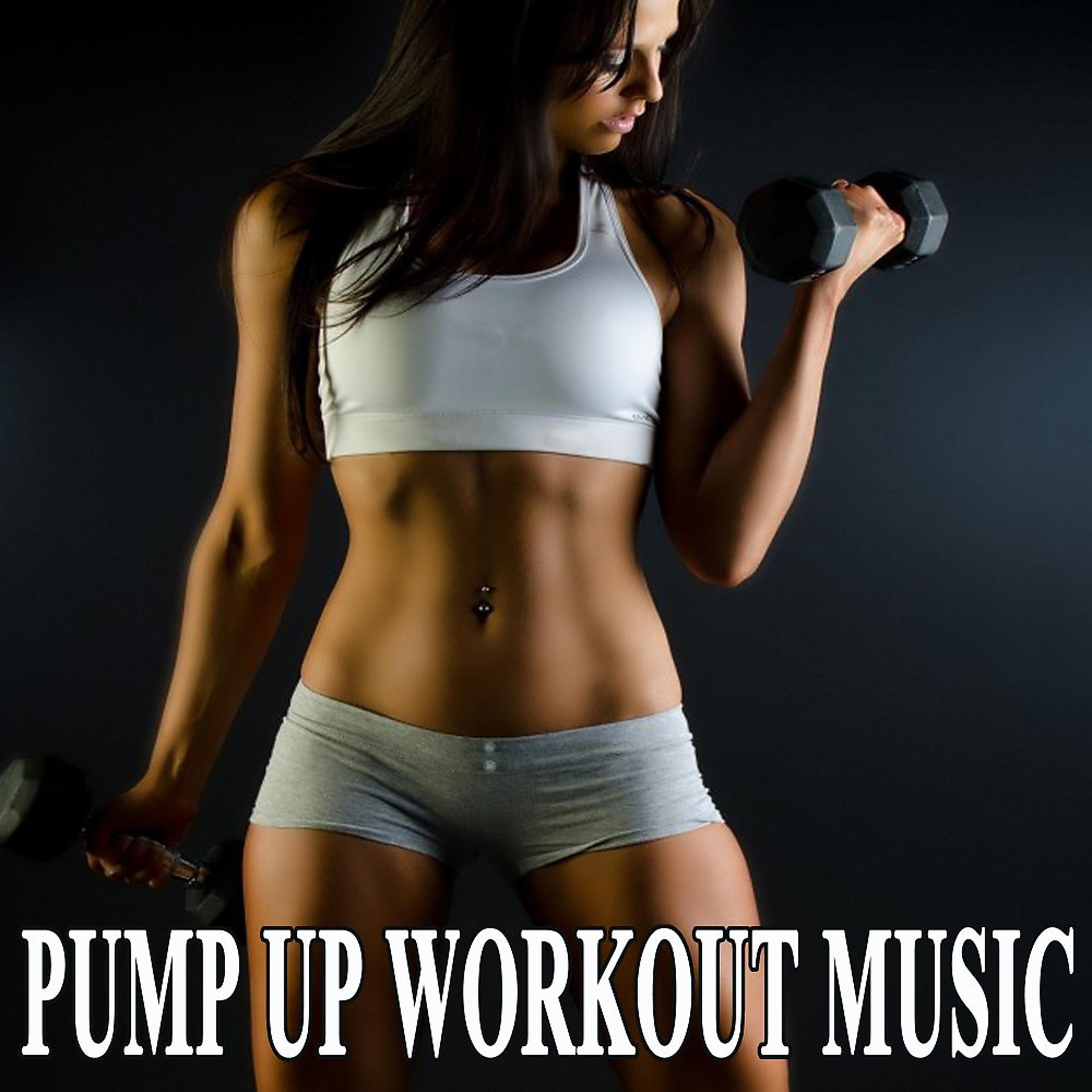 Постер альбома Pump up Workout Music & DJ Mix (The Best Music for Aerobics, Pumpin' Cardio Power, Crossfit, Exercise, Steps, Barré, Routine, Curves, Sculpting, Abs, Butt, Lean, Twerk, Slim Down Fitness Workout)