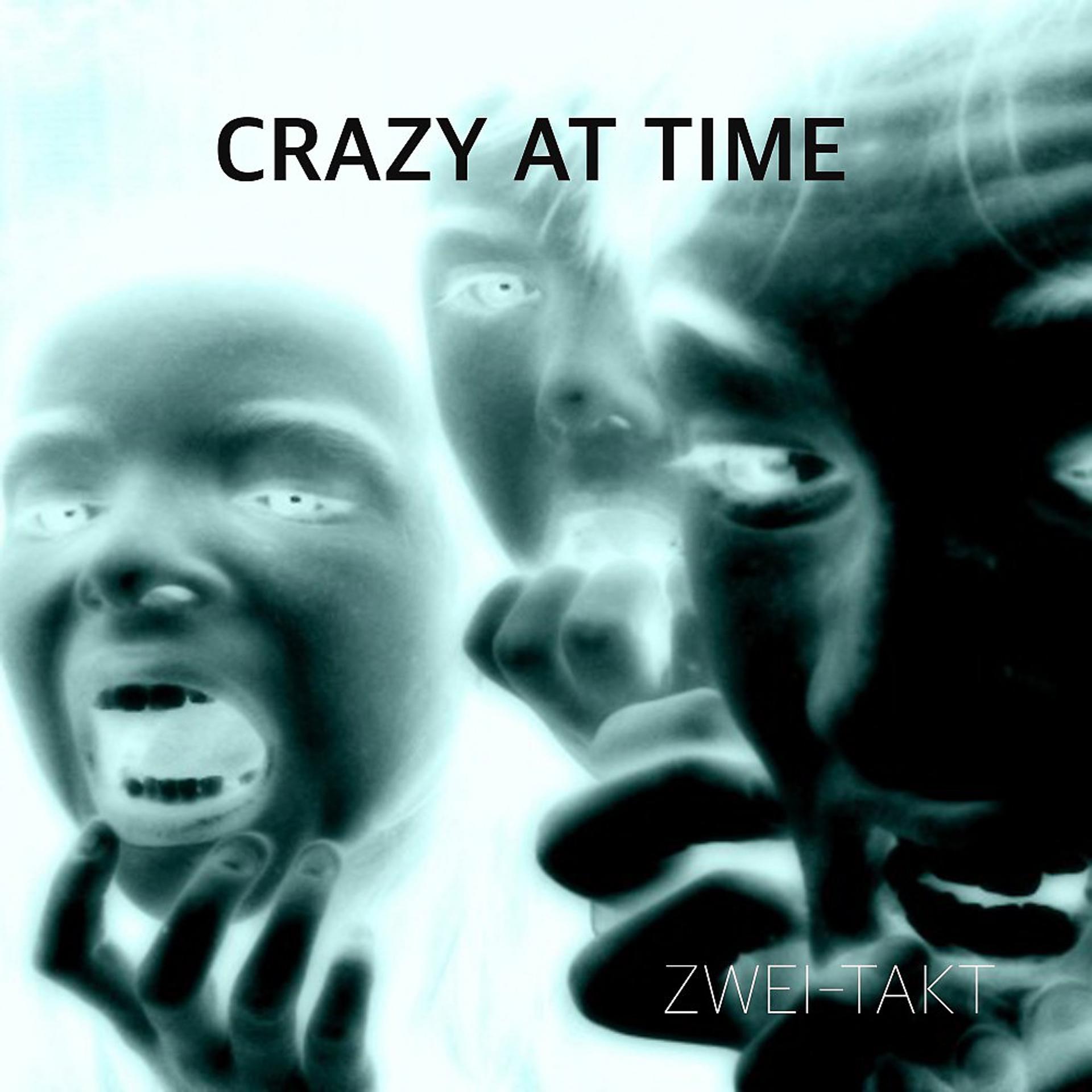 Постер альбома Crazy at Time
