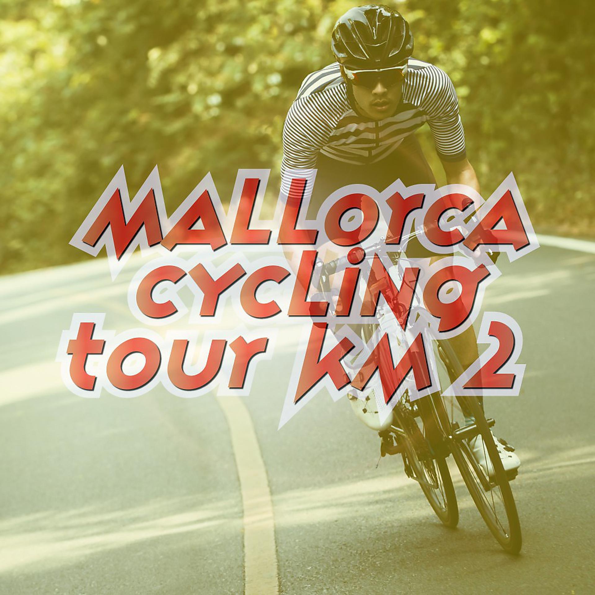 Постер альбома Mallorca Cycling Tour KM 2