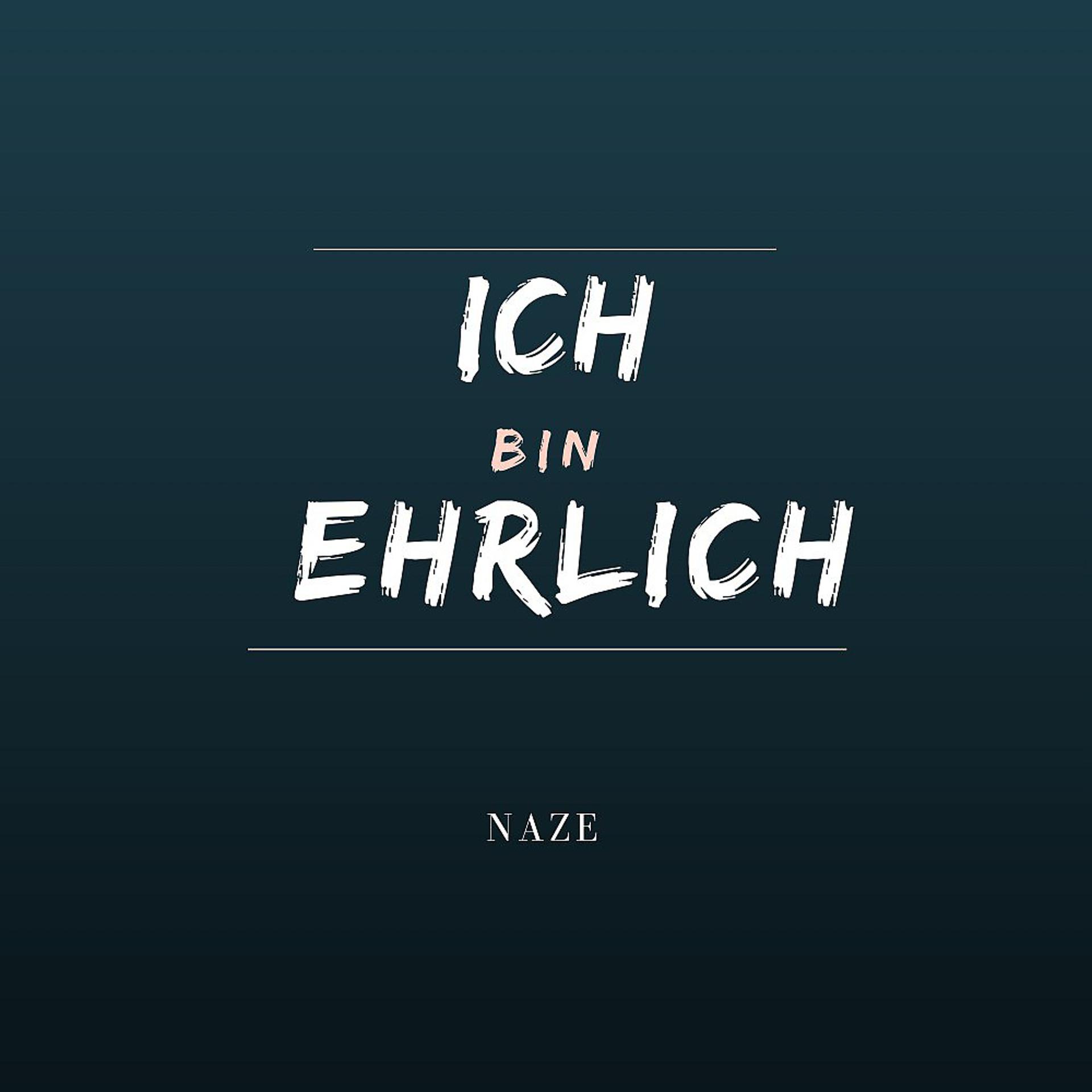 Постер альбома Ich bin ehrlich