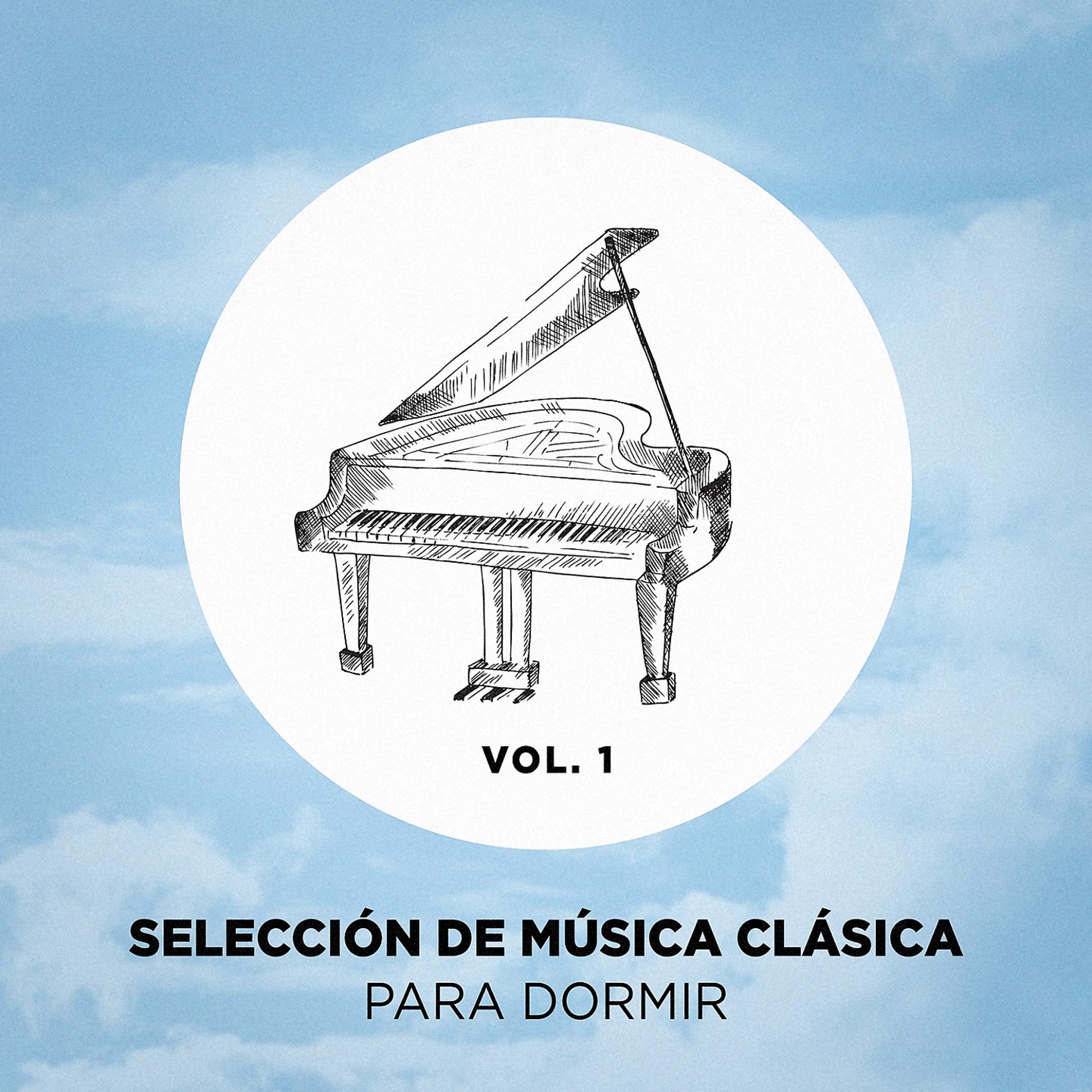 Постер альбома Selección de Música Clásica Para Dormir, Vol. 1