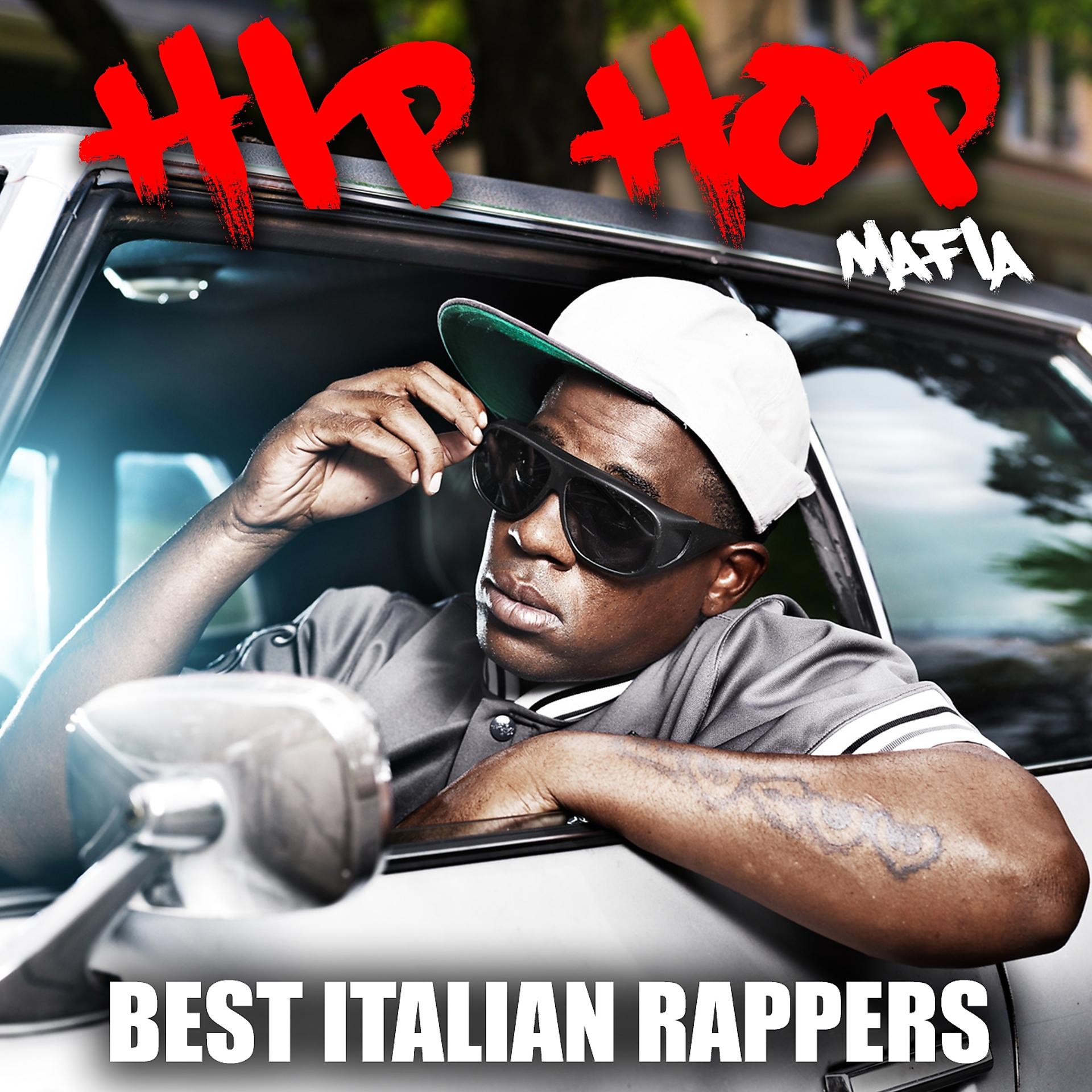 Постер альбома Hip Hop Mafia: Best Italian Rappers