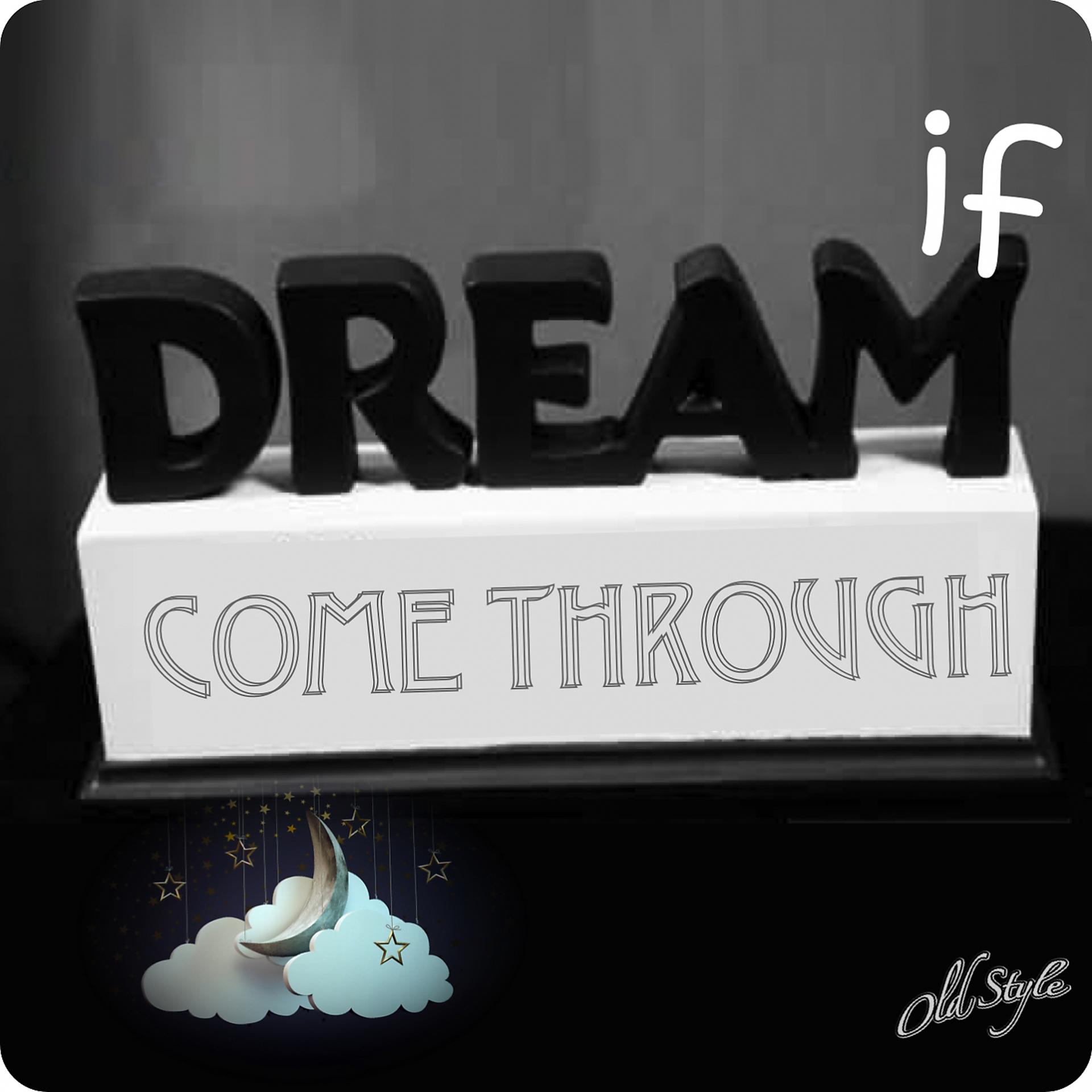 Постер альбома If Dreams Come Through