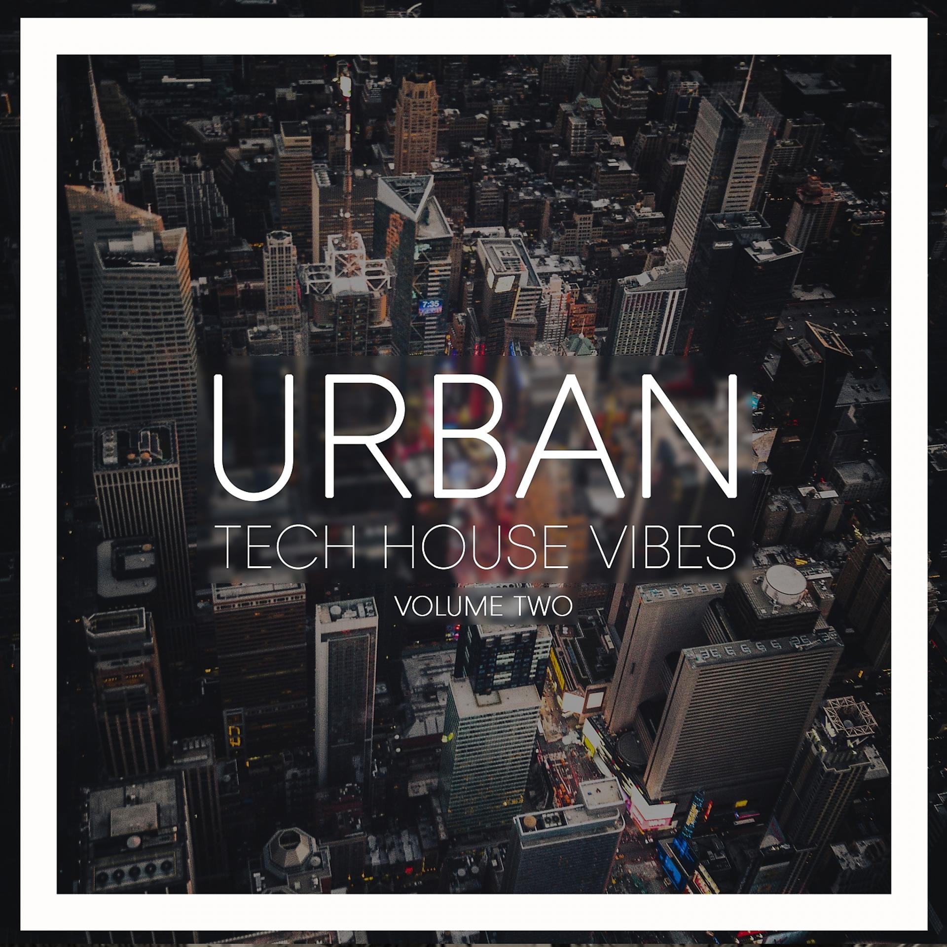 Постер альбома Urban Tech House Vibes, Vol. 2