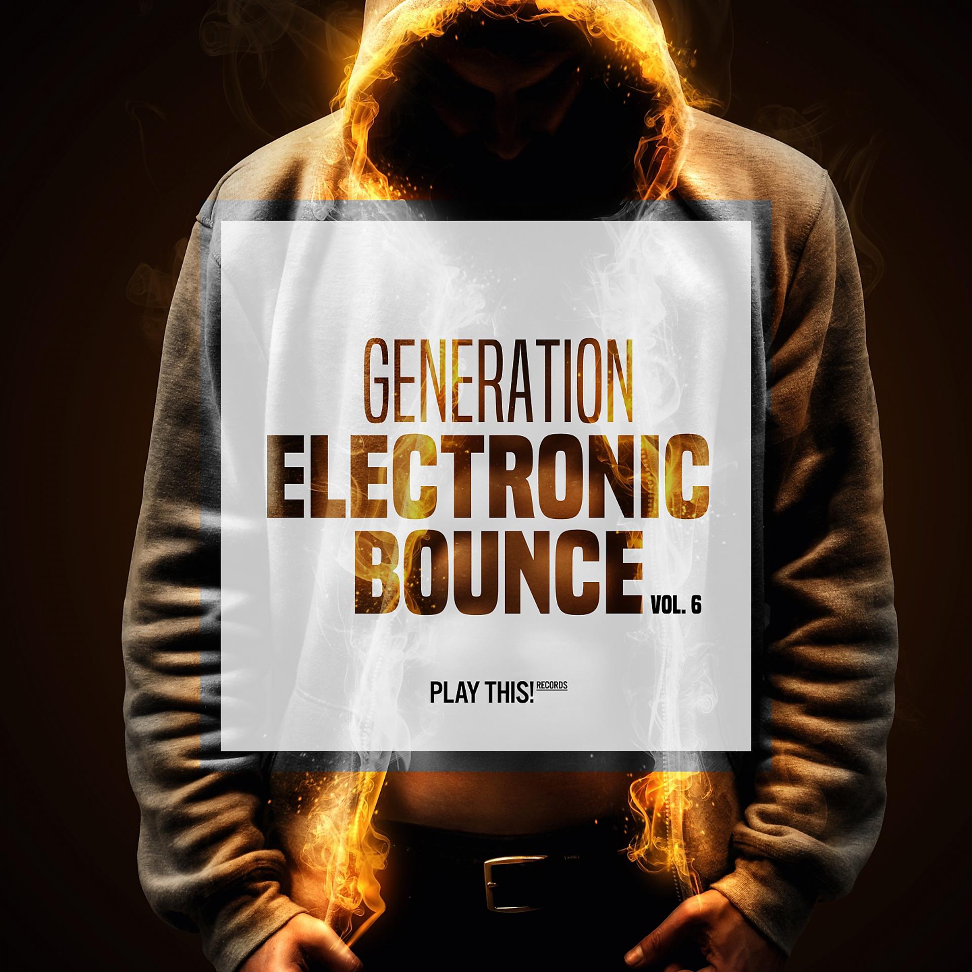 Постер альбома Generation Electronic Bounce, Vol. 6