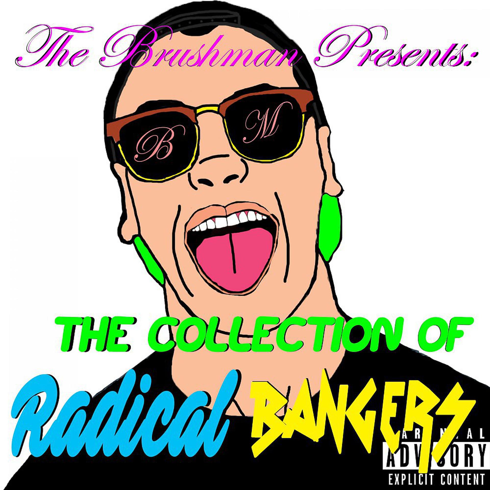 Постер альбома The Collection of Radical Bangers