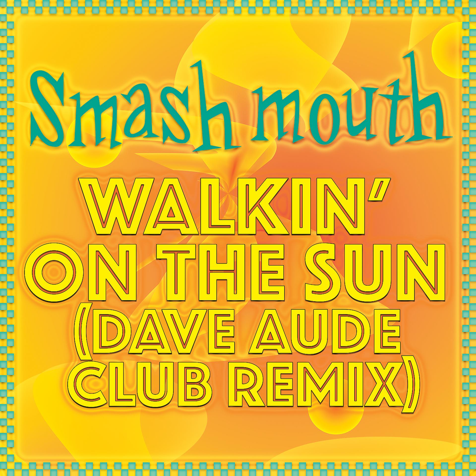 Постер альбома Walkin' On The Sun