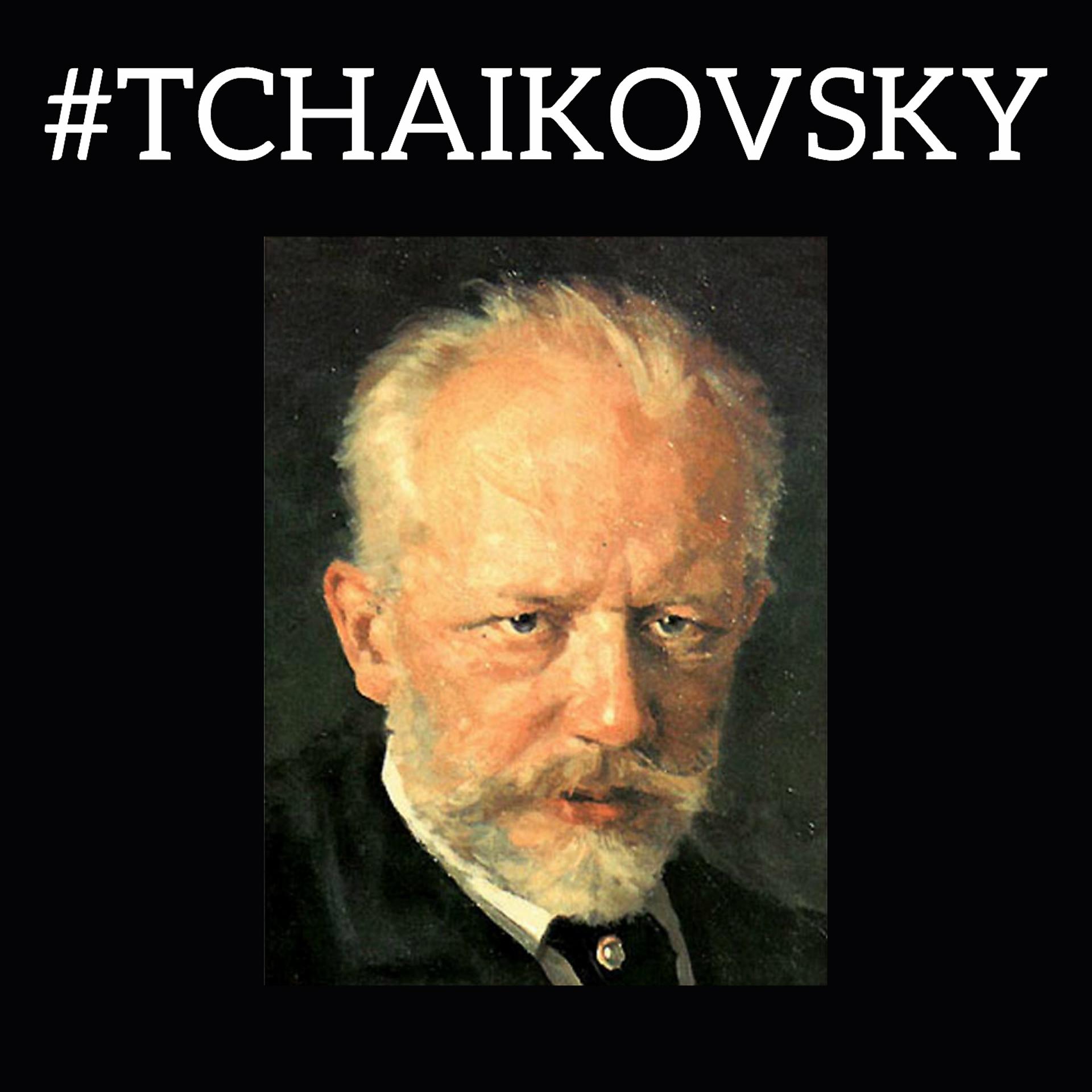 Постер альбома #Tchaikovsky