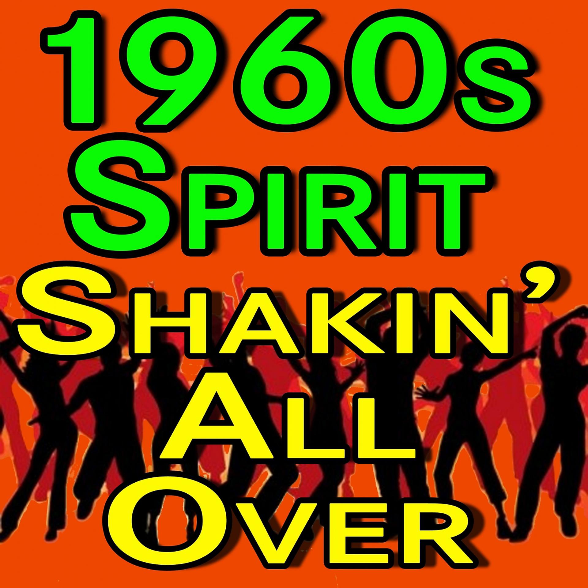Постер альбома 1960s Spirit Shakin' All Over