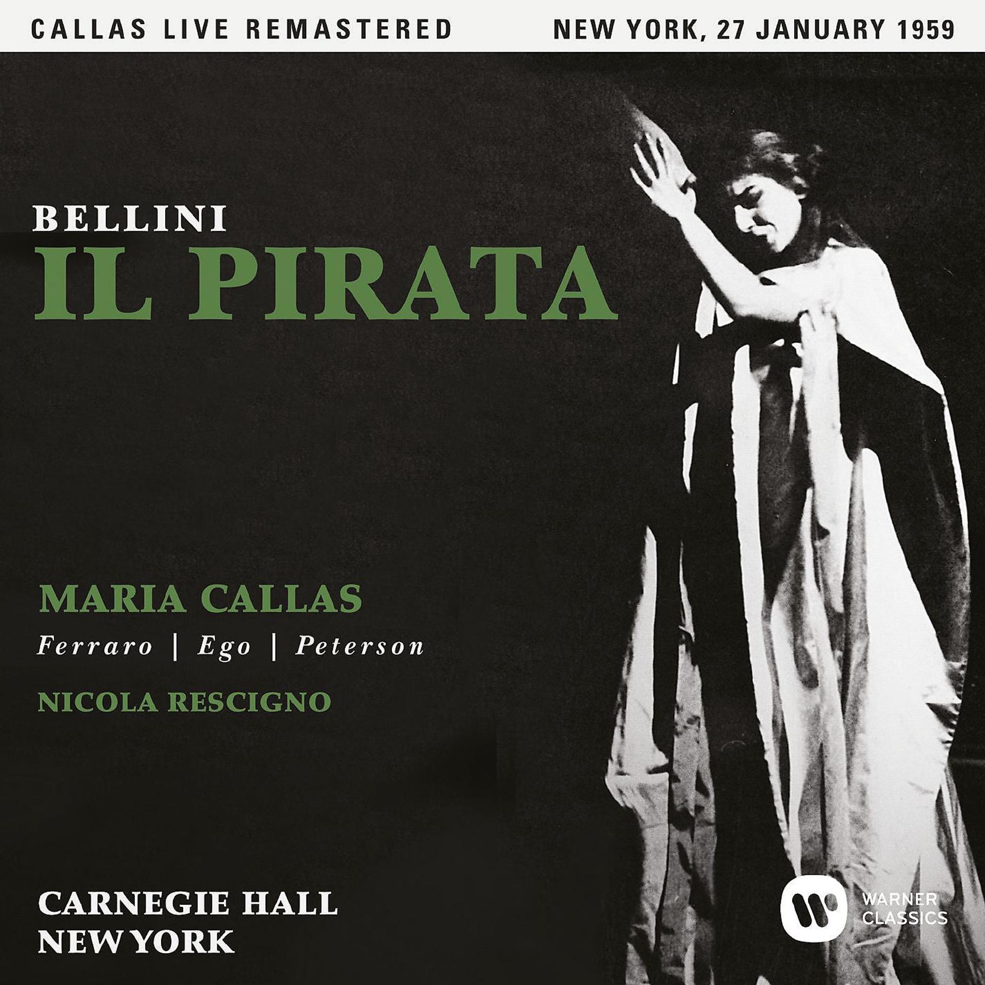 Постер альбома Bellini: Il pirata (1959 - New York) - Callas Live Remastered