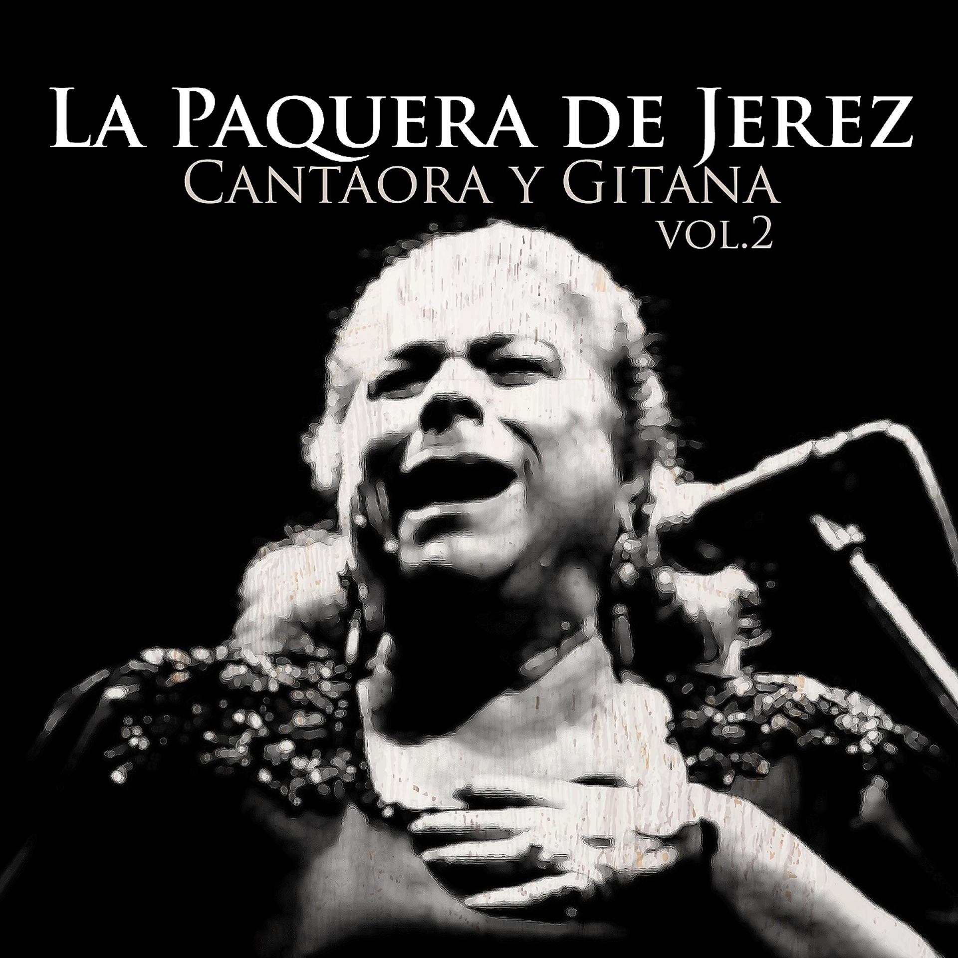 Постер альбома La Paquera de Jérez - Gitana y Cantaora Vol. 2