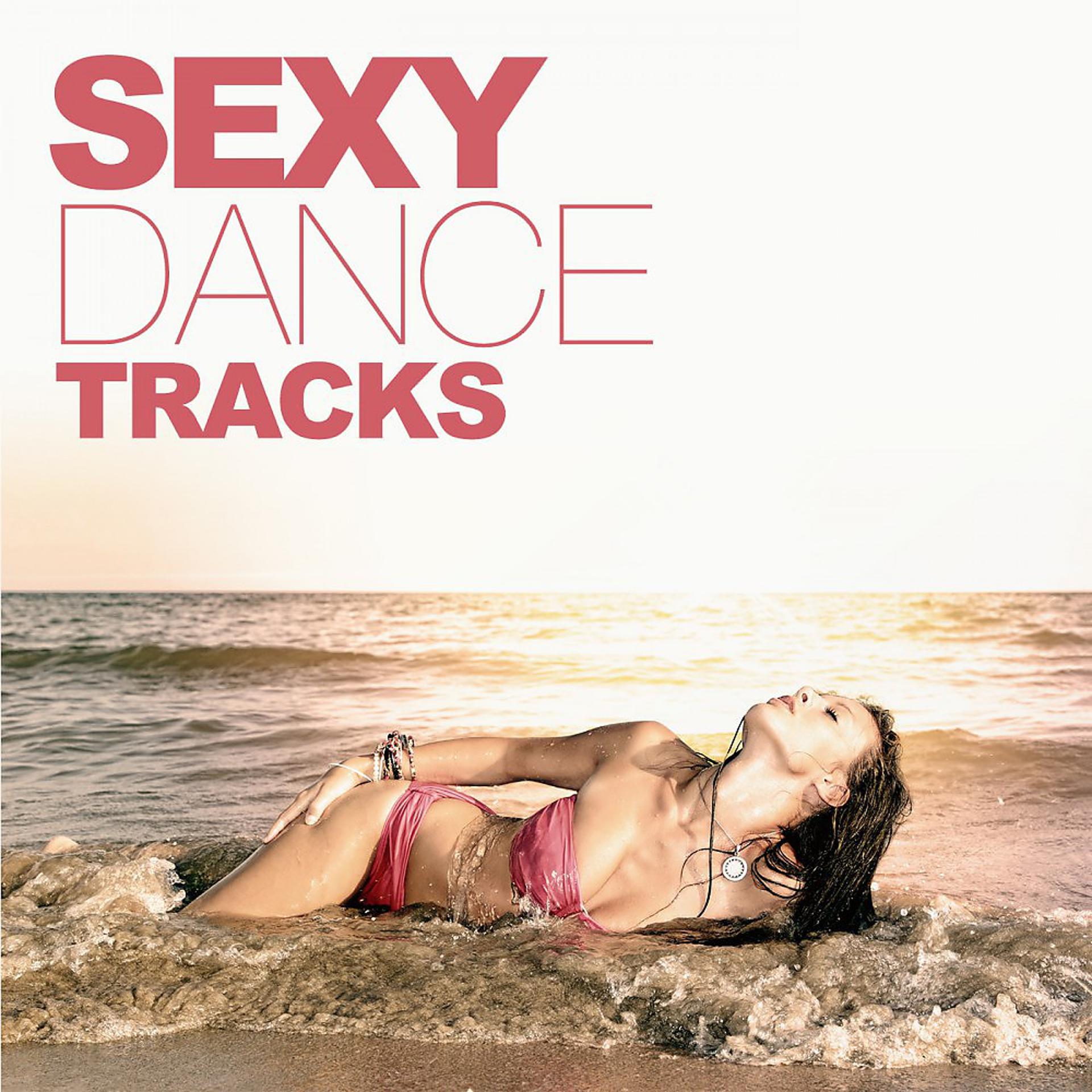 Постер альбома Sexy Dance Tracks