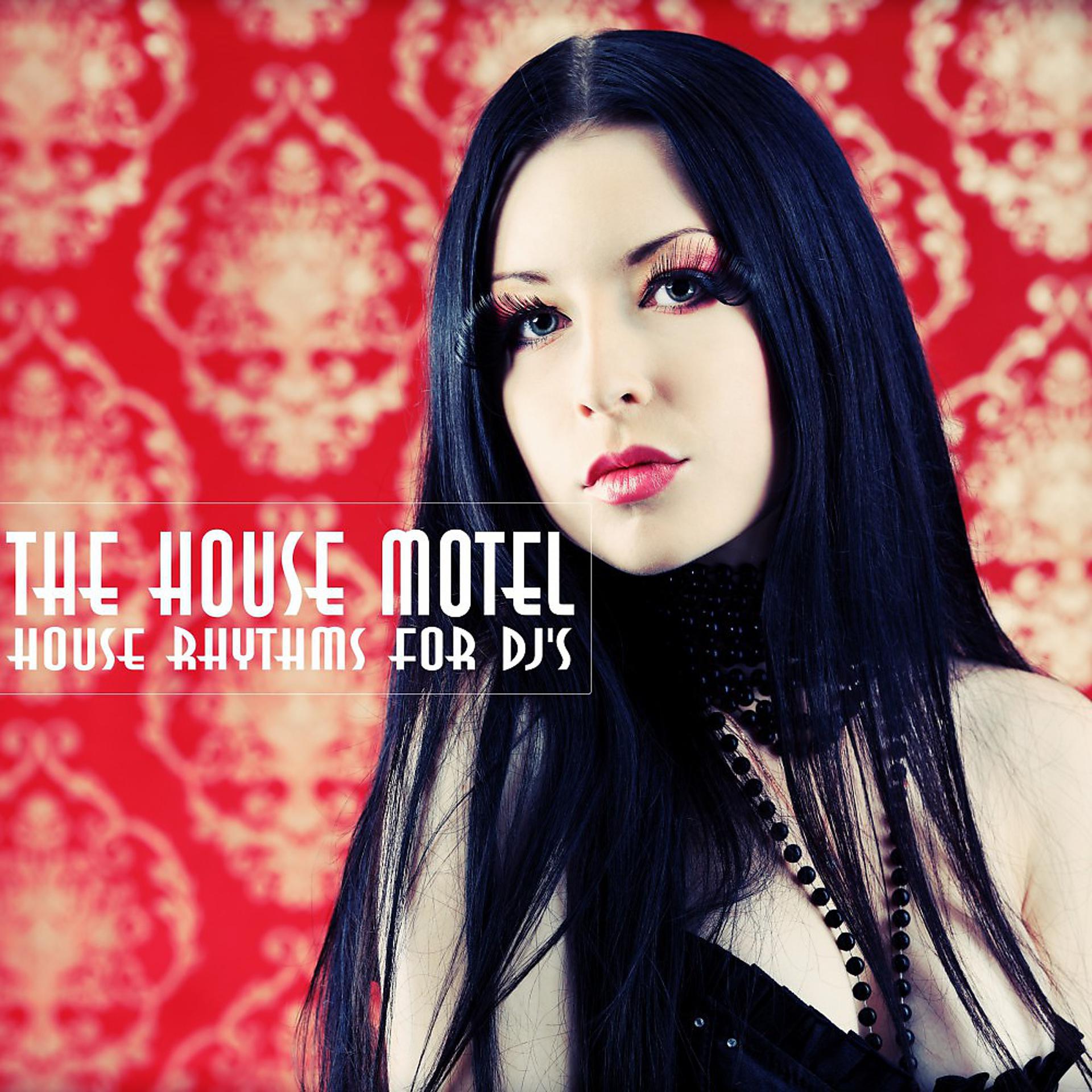 Постер альбома The House Motel (House Rhythms for DJ's)