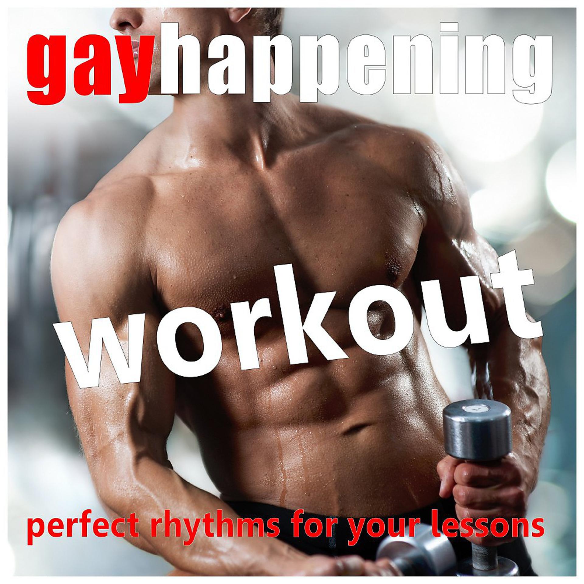 Постер альбома Gay Happening Workout: Perfect Rhythms for Your Lessons