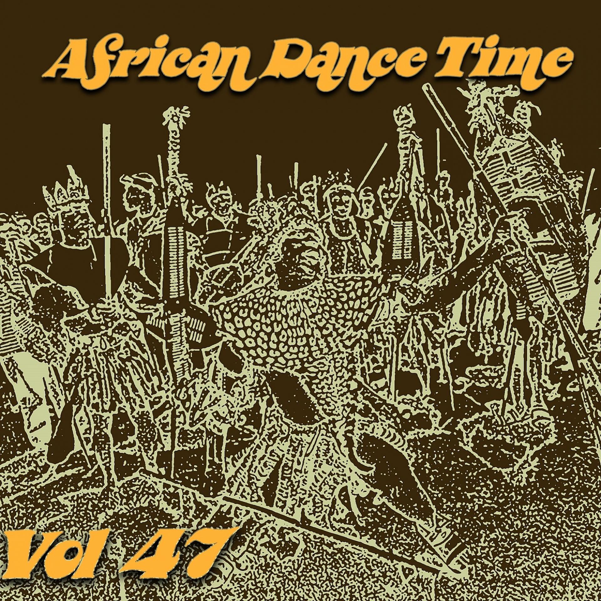Постер альбома African Dance Time, Vol.47