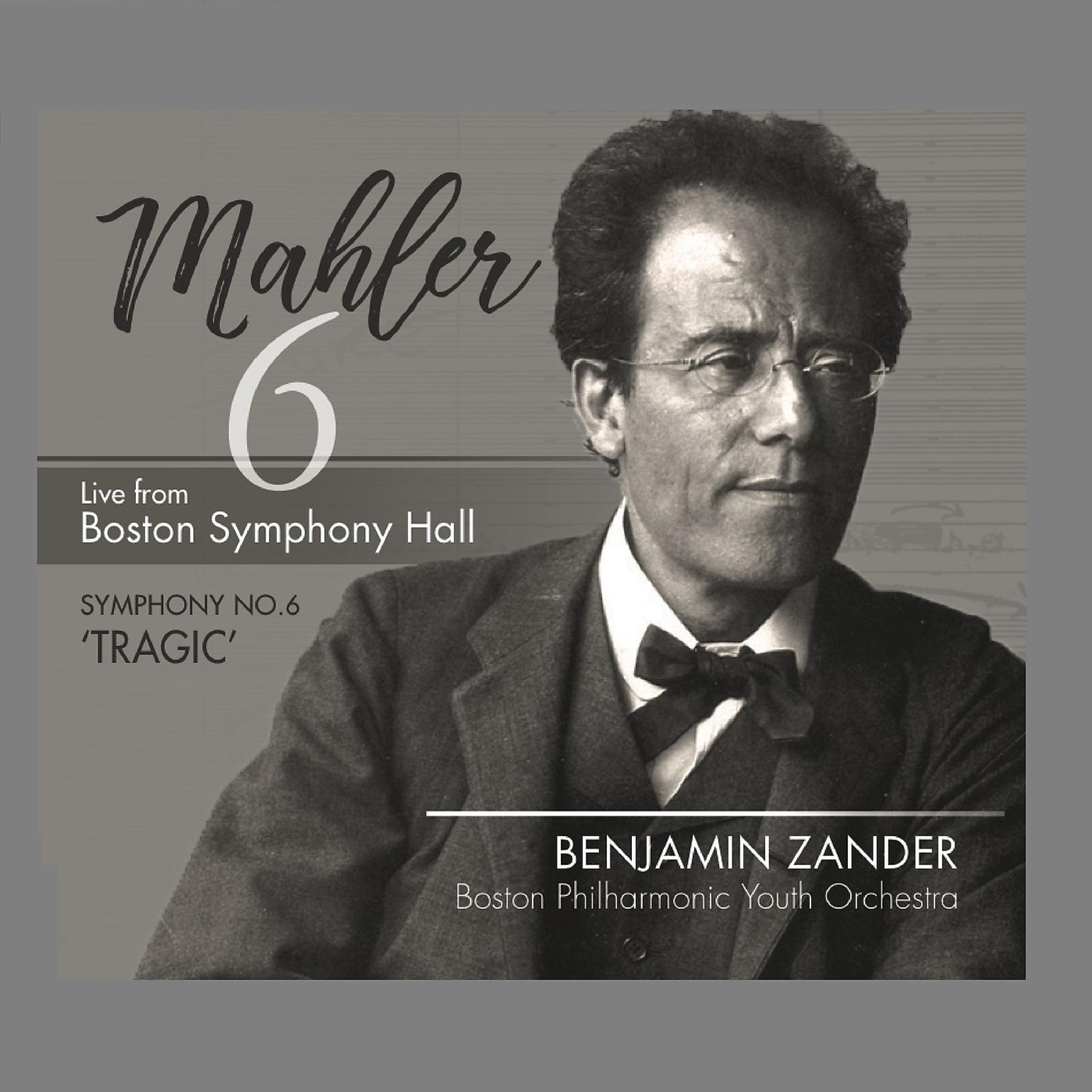 Постер альбома Mahler: Symphony No. 6 in a Minor, "Tragic"