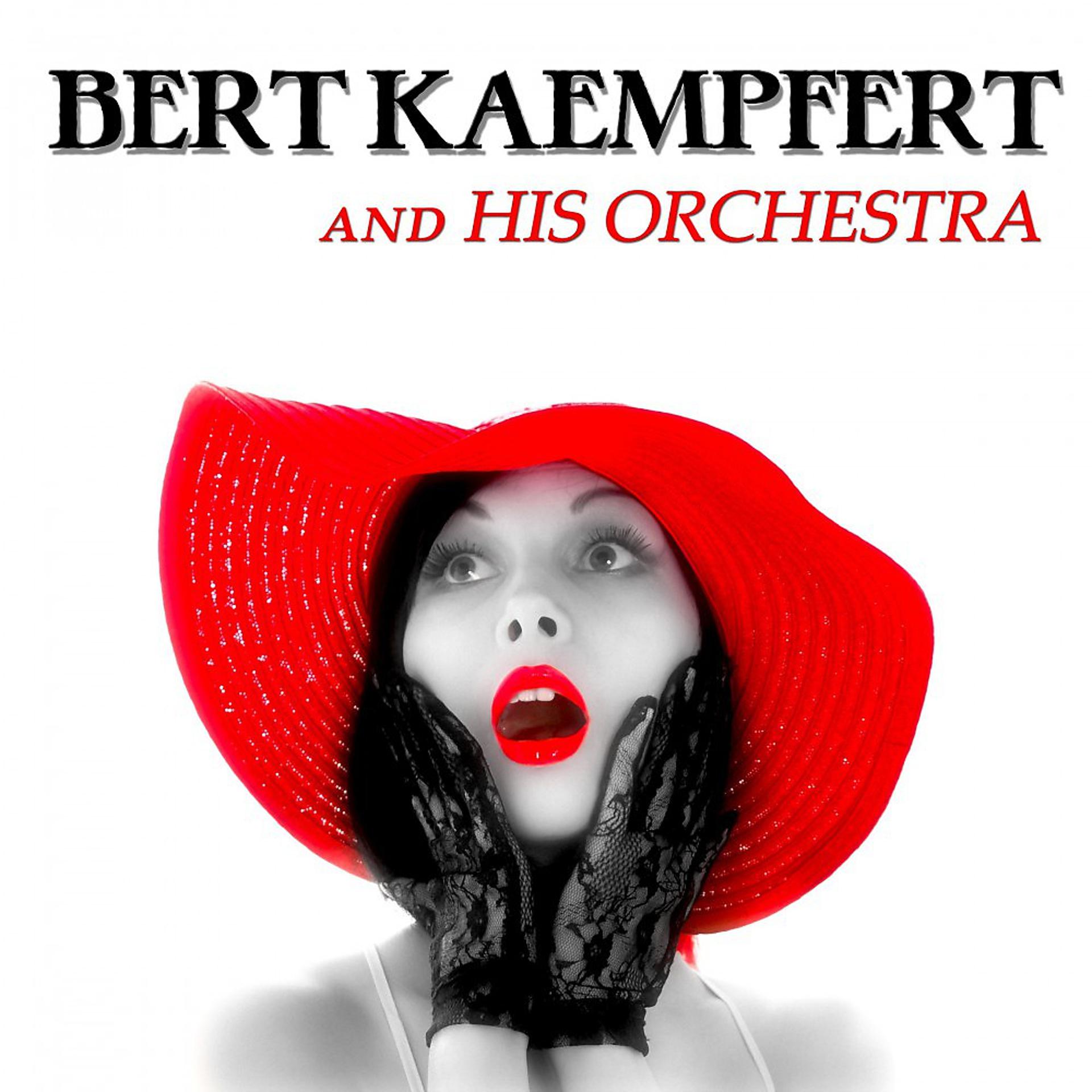 Постер альбома Bert Kaempfert & His Orchestra