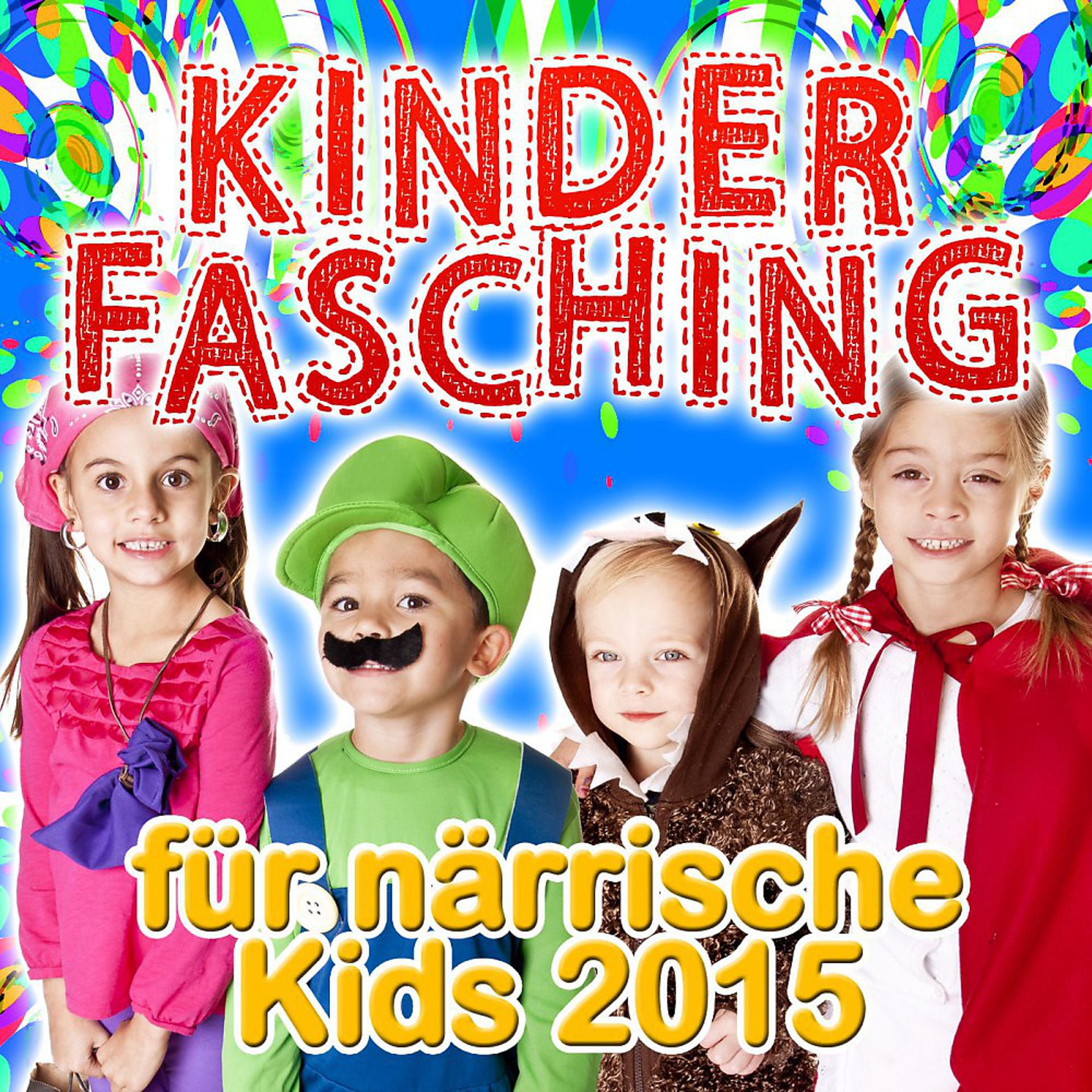 Постер альбома Kinder Fasching für närrische Kids 2015
