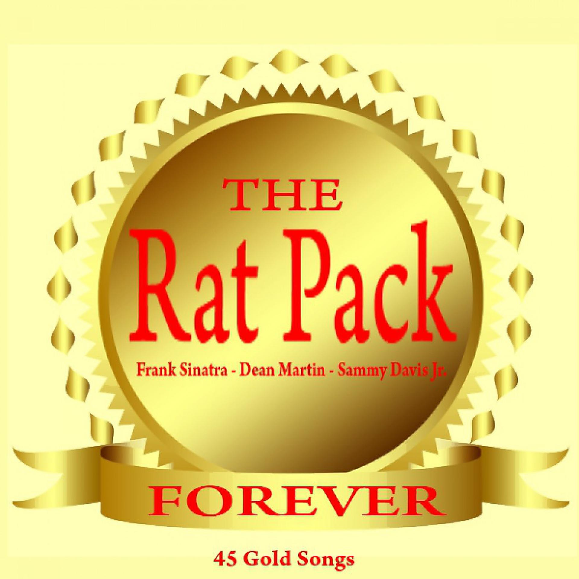 Постер альбома Rat Pack Forever (Great Songs from the Rat Pack)