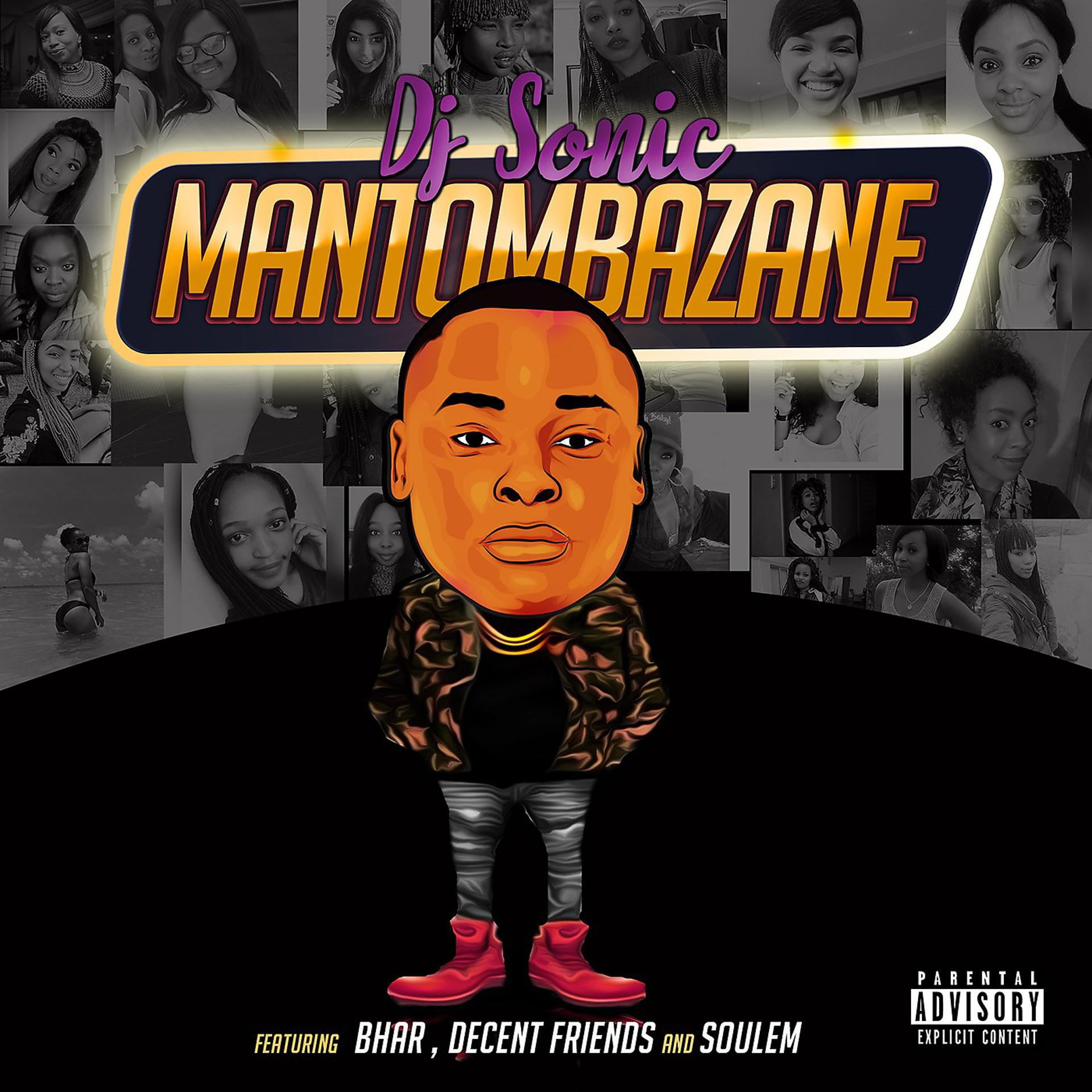 Постер альбома Mantombazane (feat. Bhar, Decent Friends & Soulem)