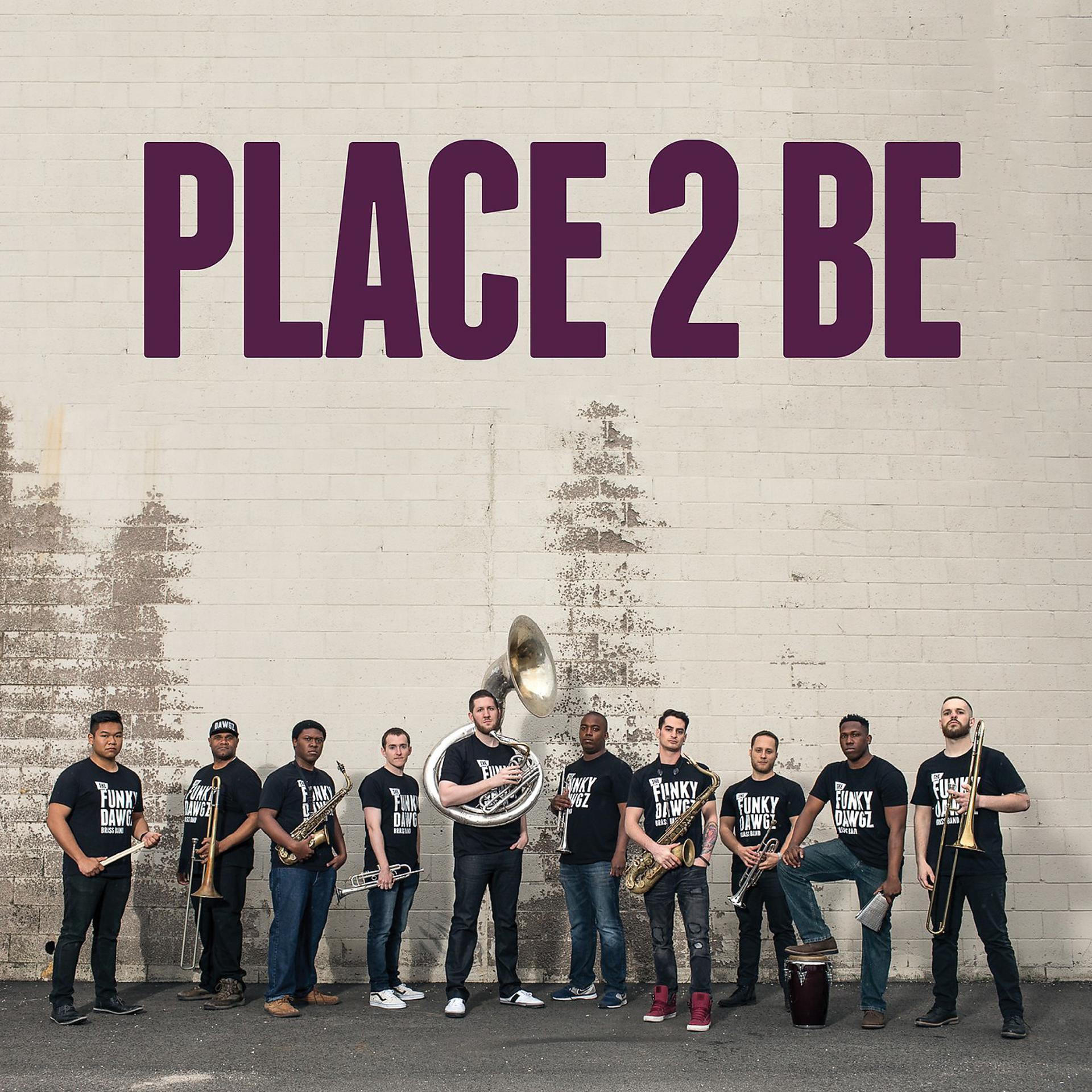 Постер альбома Place 2 Be