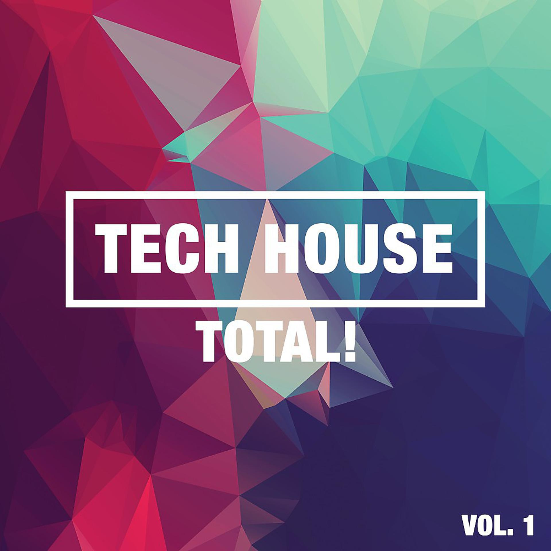 Постер альбома Tech House Total!, Vol. 1