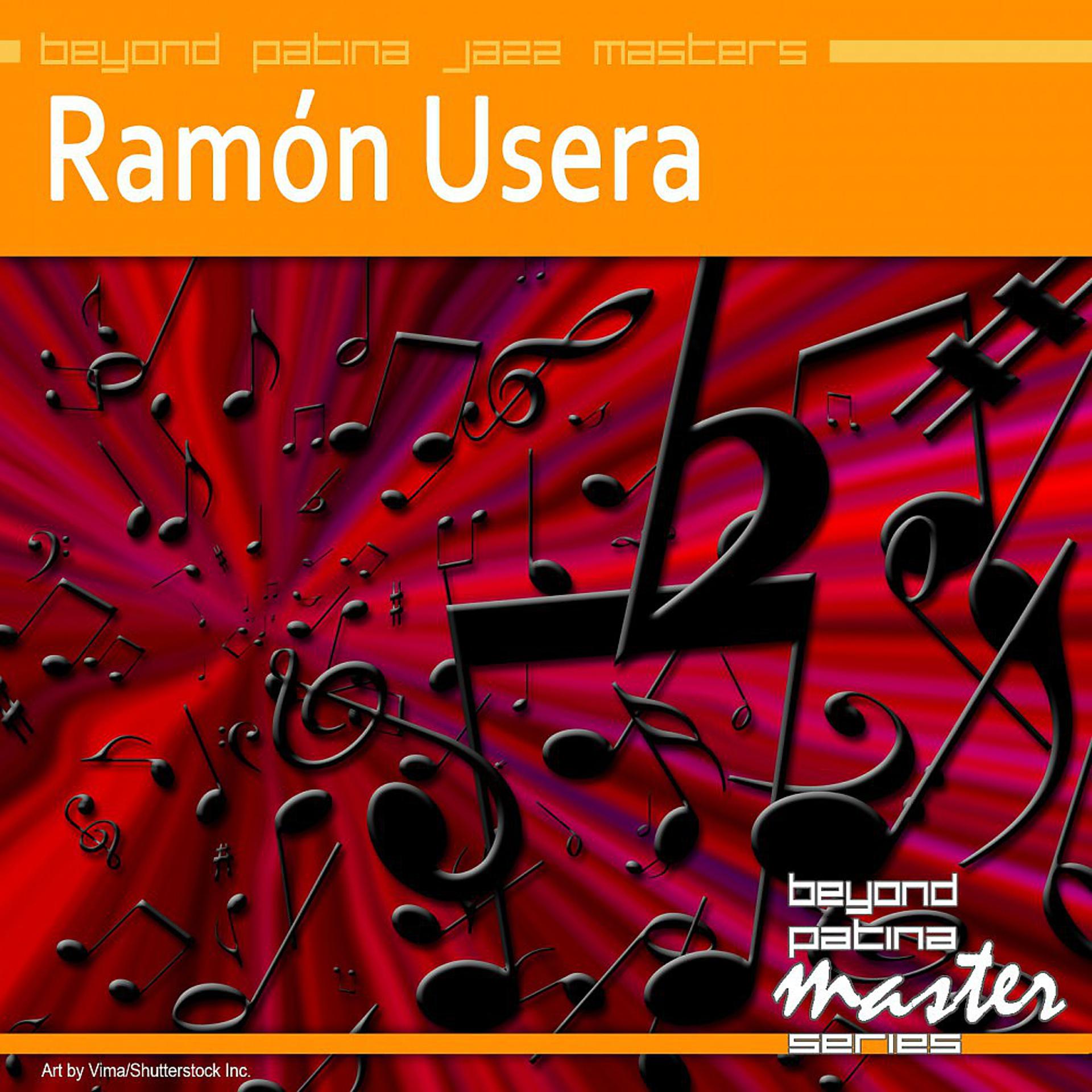 Постер альбома Beyond Patina Jazz Masters: Ramón Usera