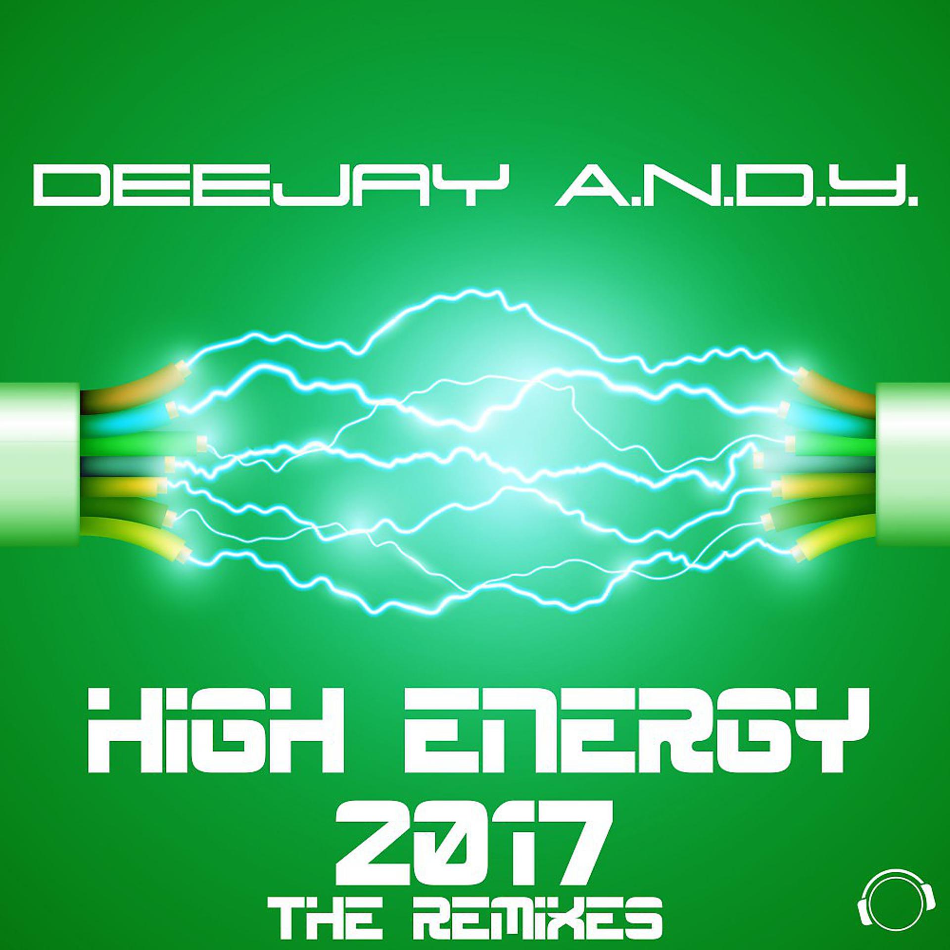 Постер альбома High Energy 2017 (The Remixes)